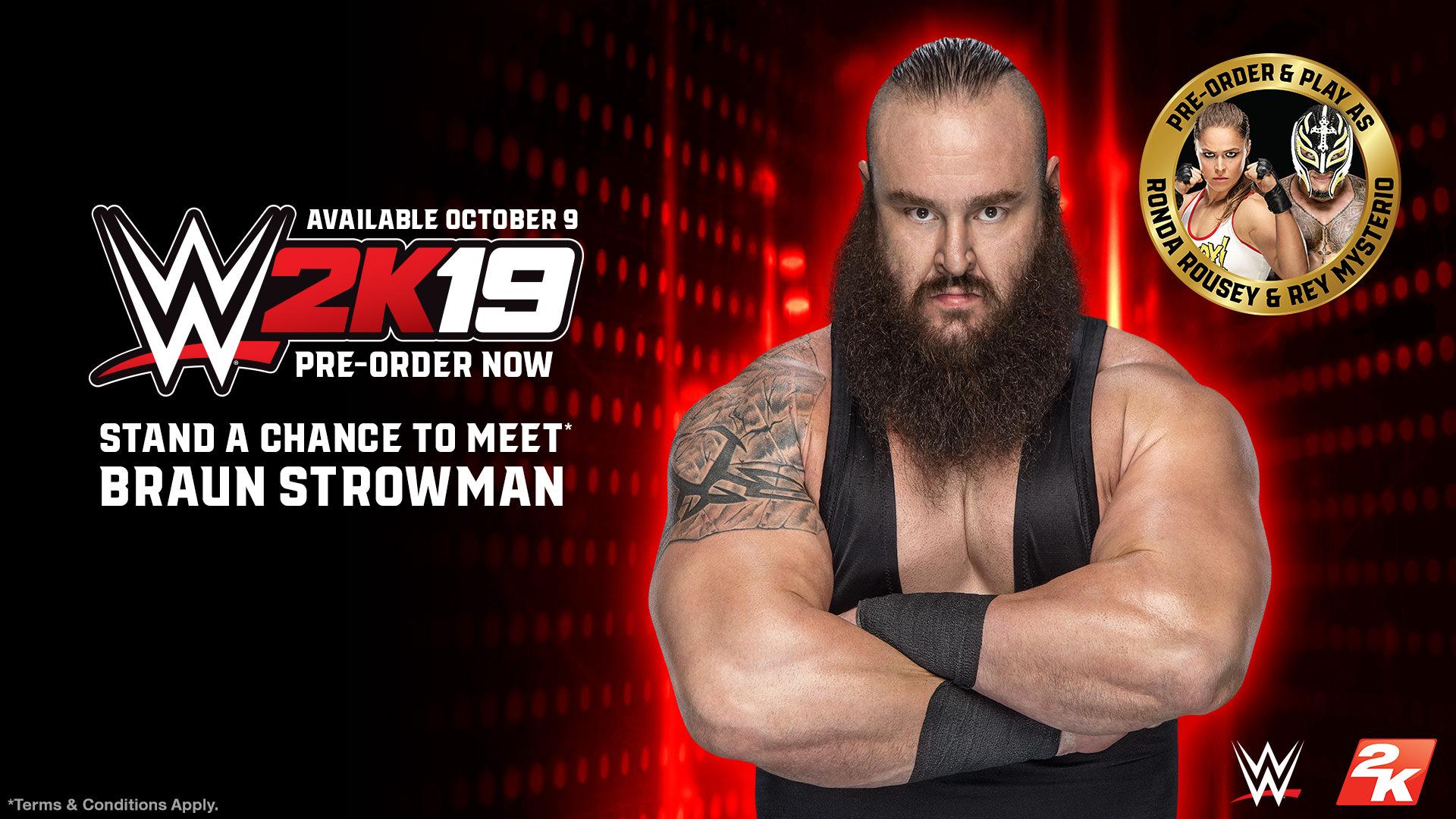 Pre Order WWE 2K19 And Stand A Chance To Meet Braun Strowman