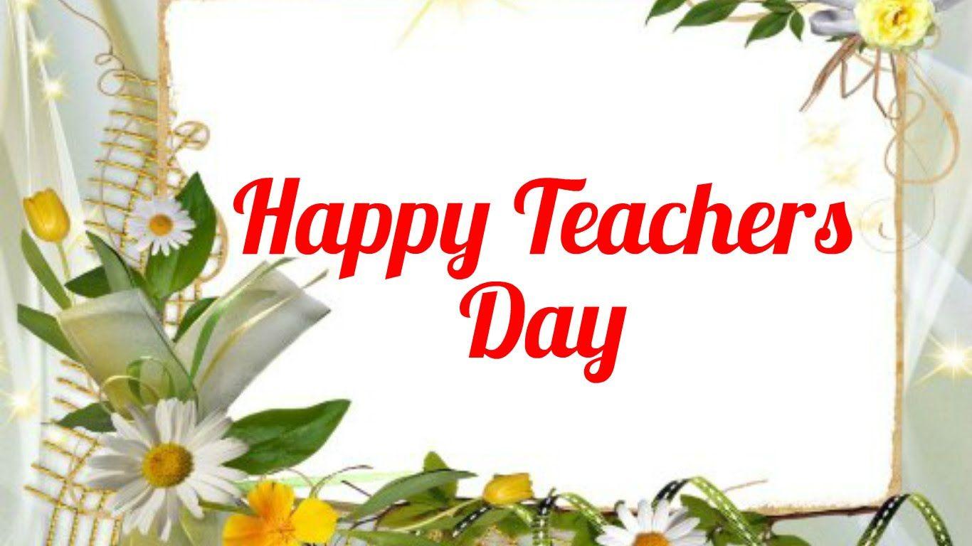 Latest Happy Teachers Day Wishes HD. Happy Teachers Day Greetings