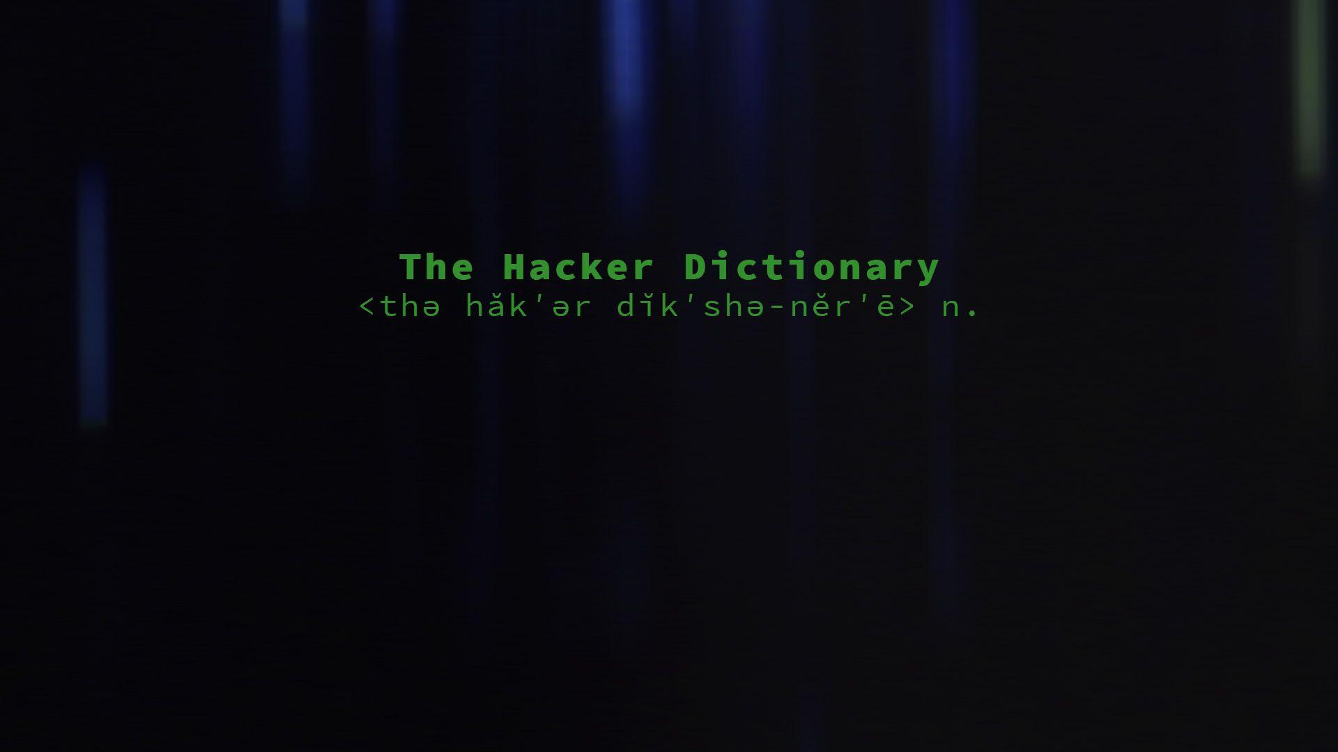 The Hacker Dictionary. Photo Galleries. Mr. Robot