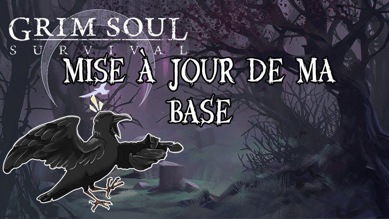 Grim Soul Mise à jour de ma base! Ep.36