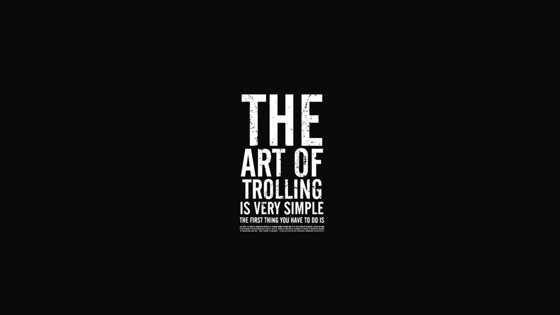 Art of Trolling [1920x1080]