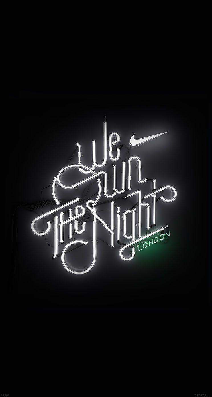 We Run the Night London Nike Logo. iPhone 5s Wallpaper