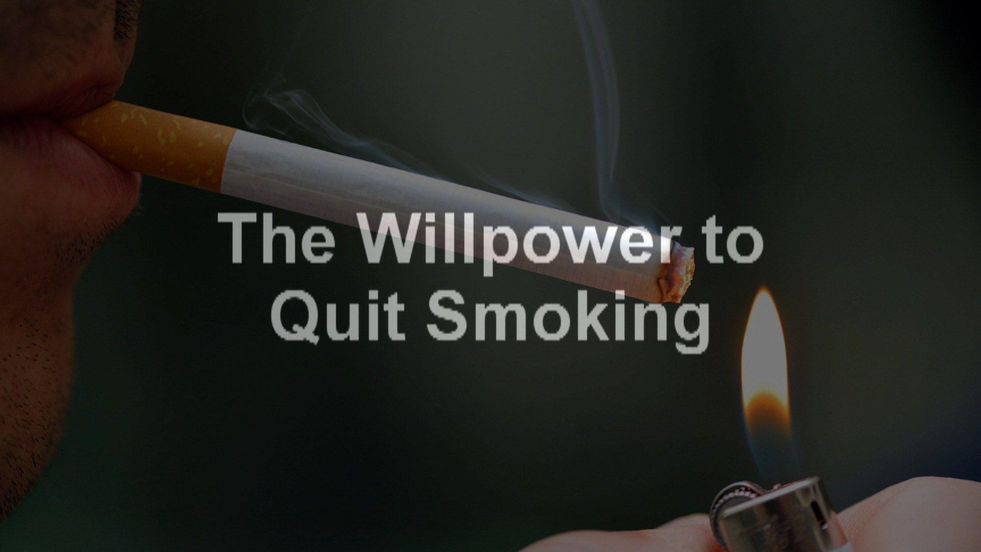 The Willpower to Quit Smoking Smoking Support