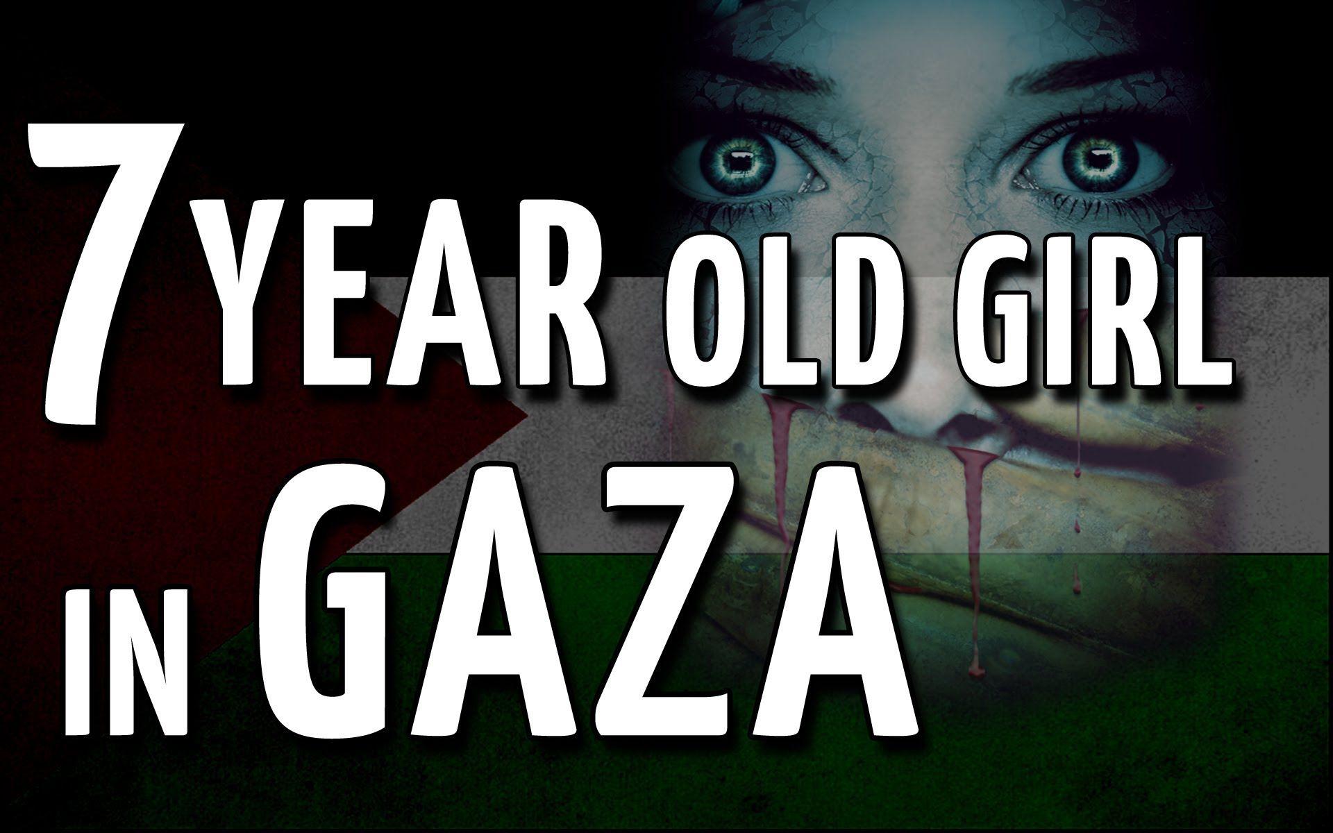 The 7 Year Old Girl in Gaza ᴴᴰ