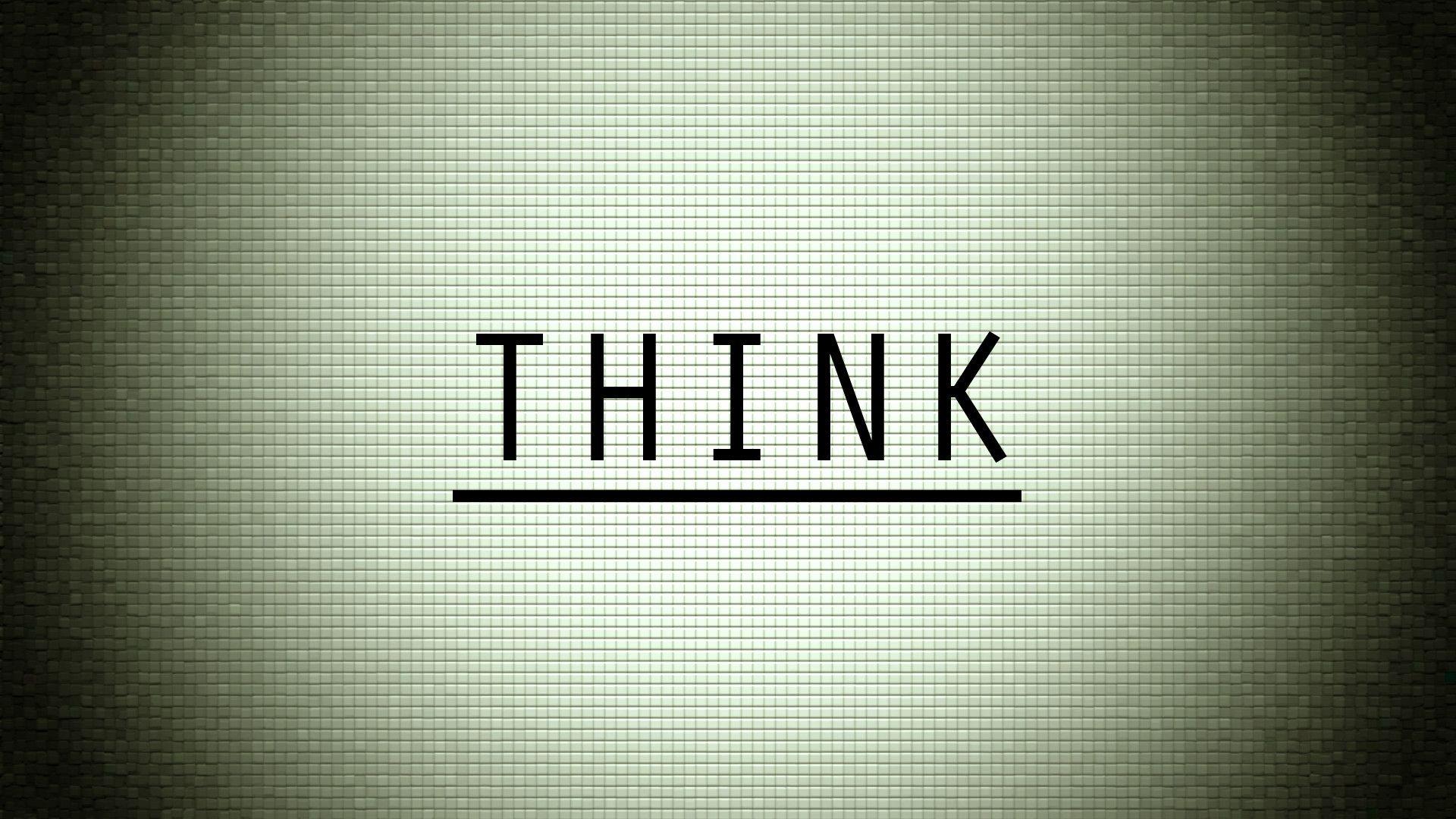 think wallpaper