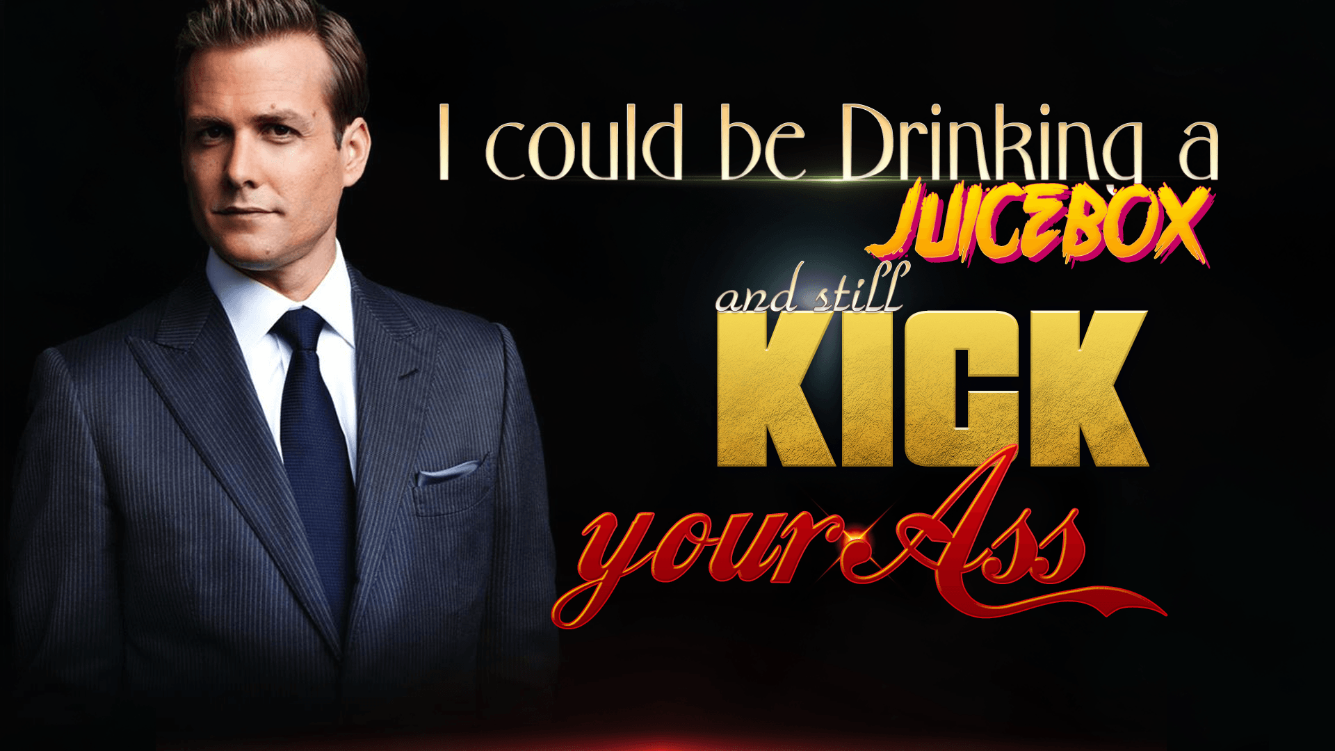Suits. Harvey's Juicebox Quote