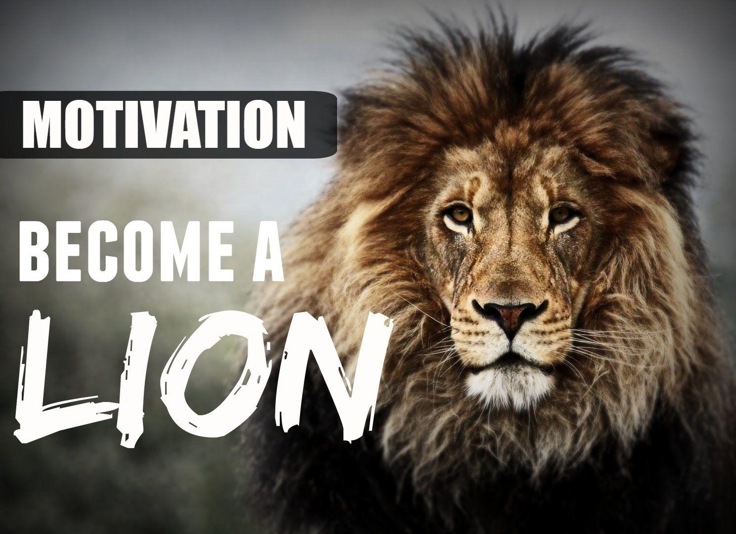 MOTIVATION A LION