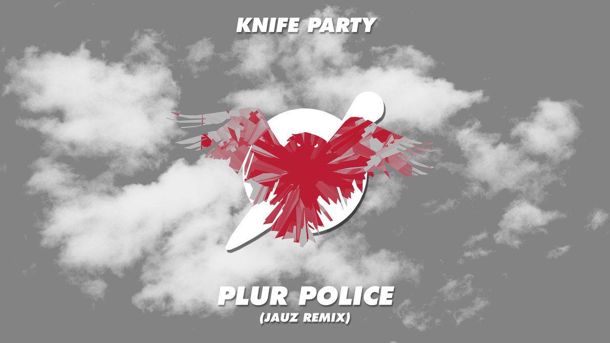 Knife Party Trigger Warning PLUR Police Jauz Remix