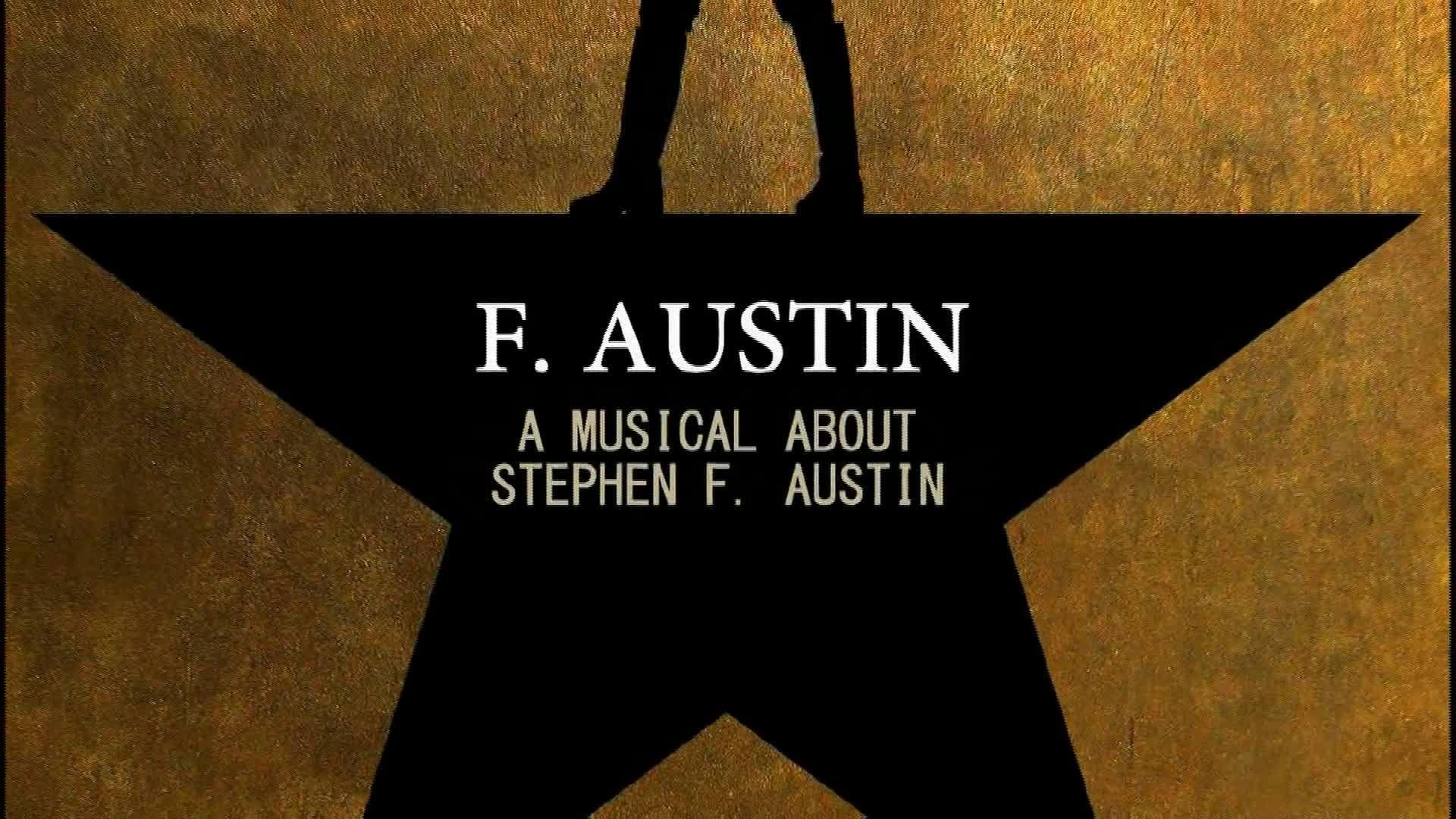 Hamilton Parody (A Hip Hop Musical About Stephen F. Austin)