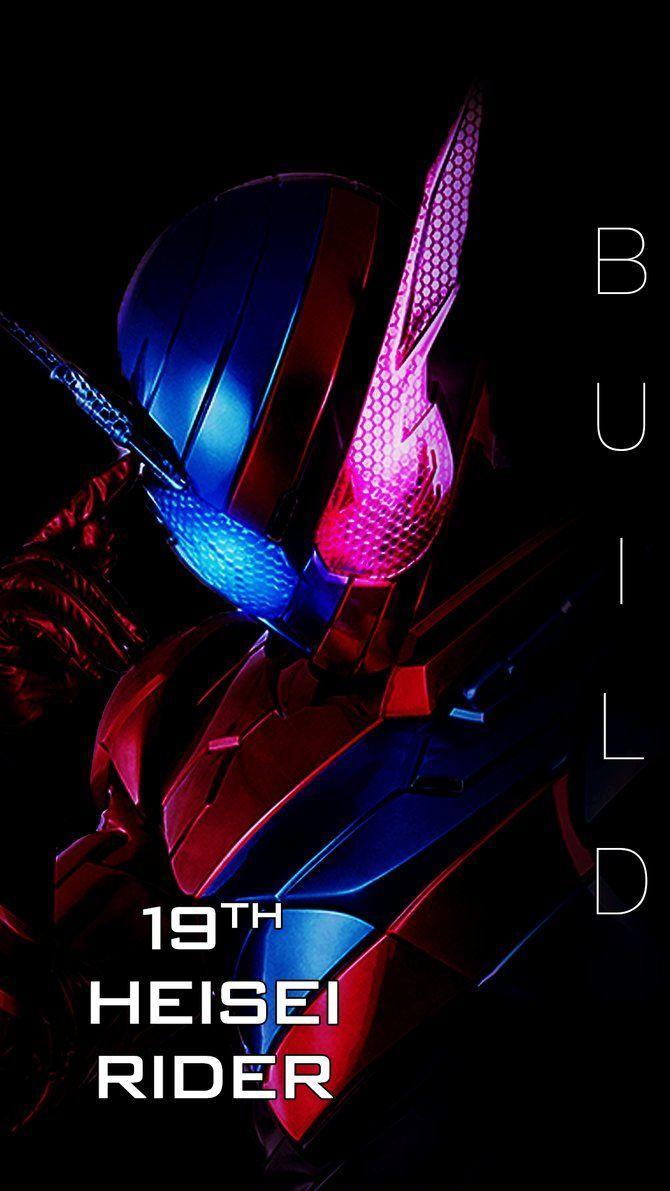 Kamen Rider Build Smart Phone wallpaper by phonenumber123. Hero