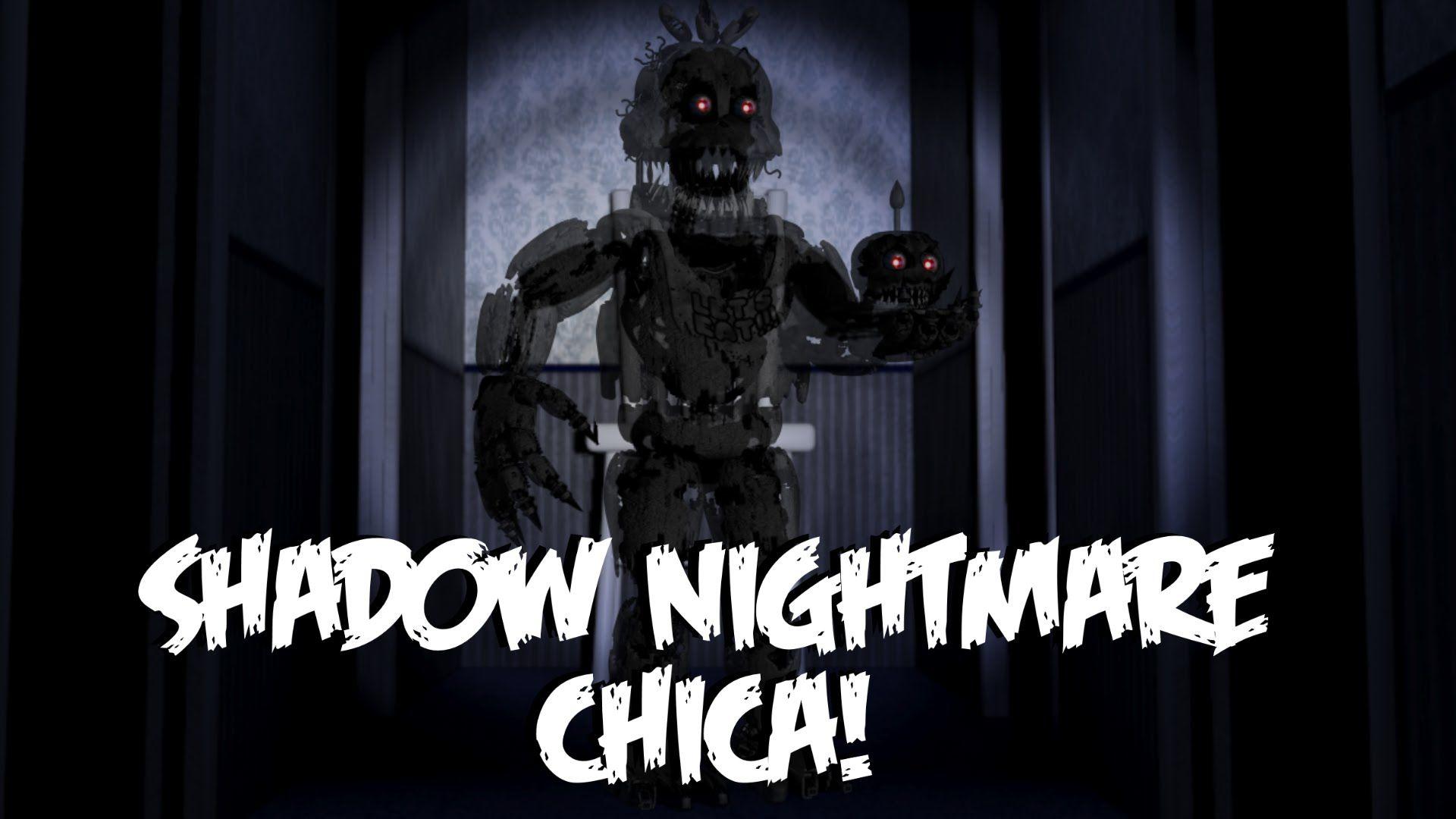 Shadow NIGHTMARE CHICA. Speed Edit!