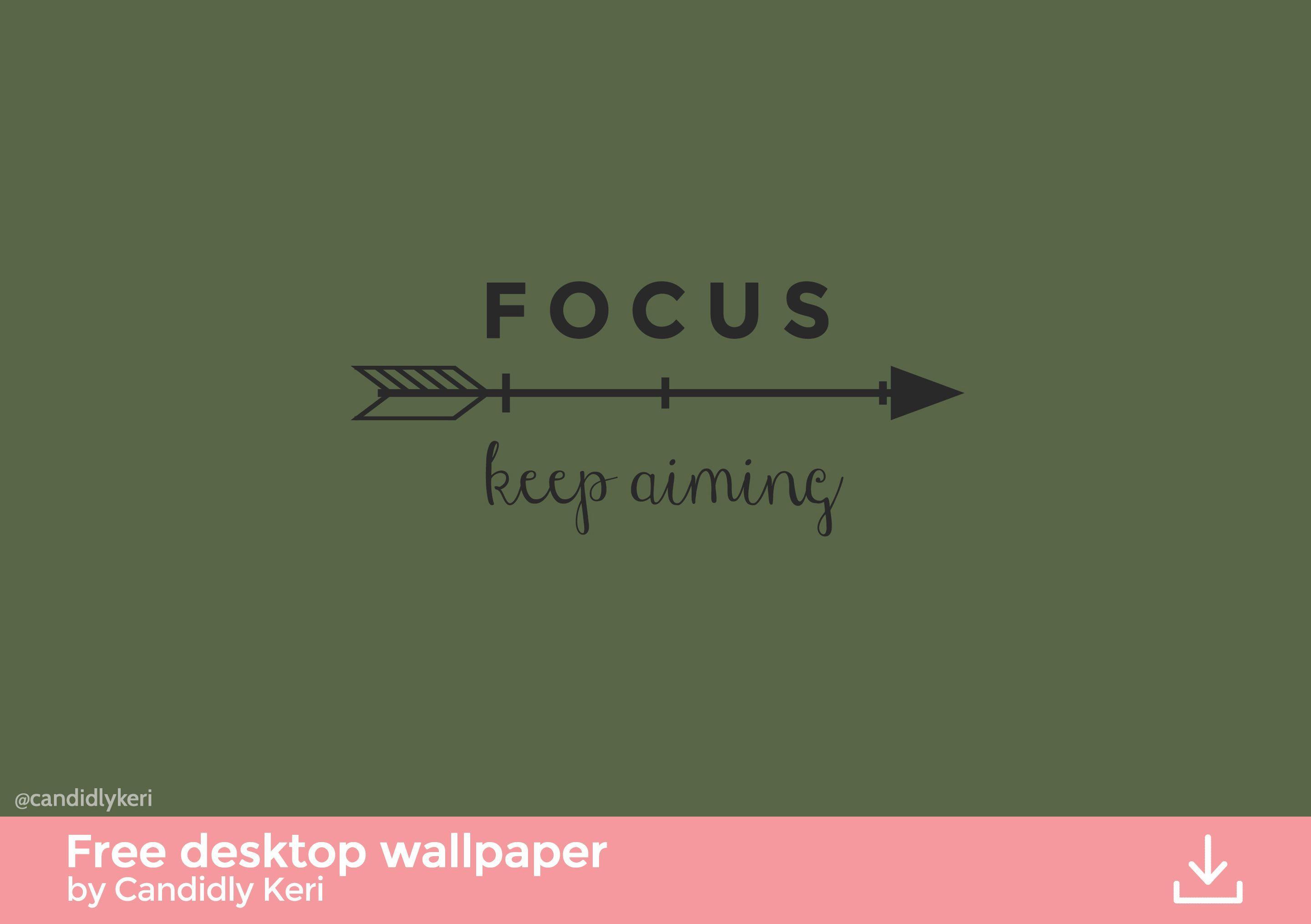 Olive Green, army green arrow quote, focus keep aiming wallpaper you