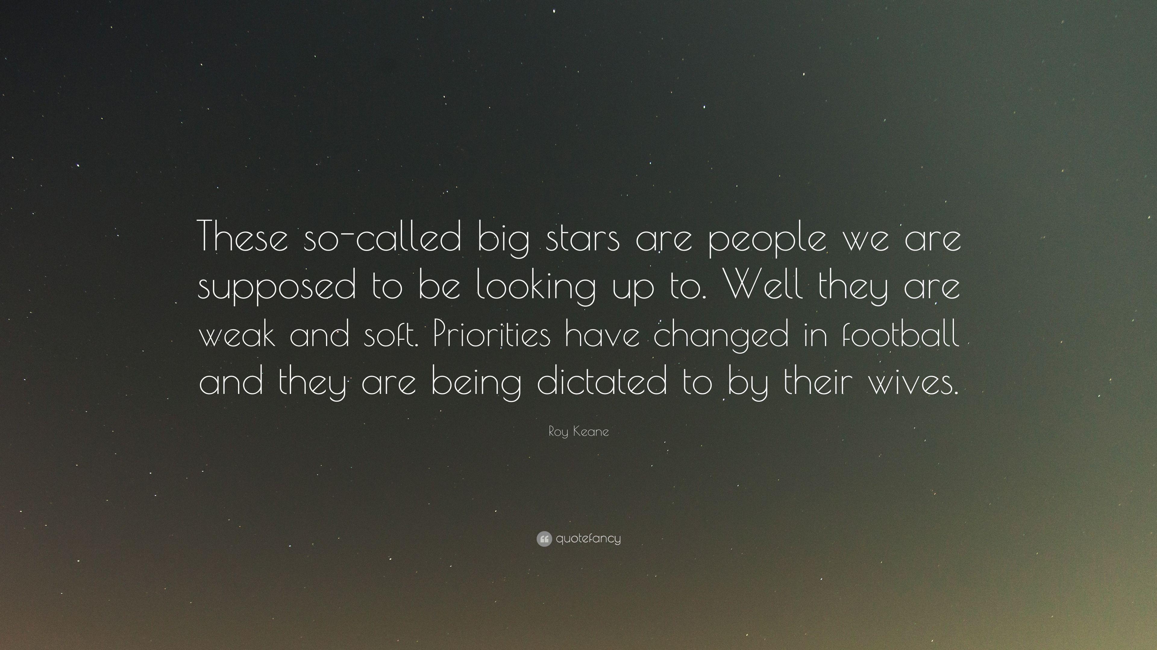 Roy Keane Quote: “These So Called Big Stars Are People We Are