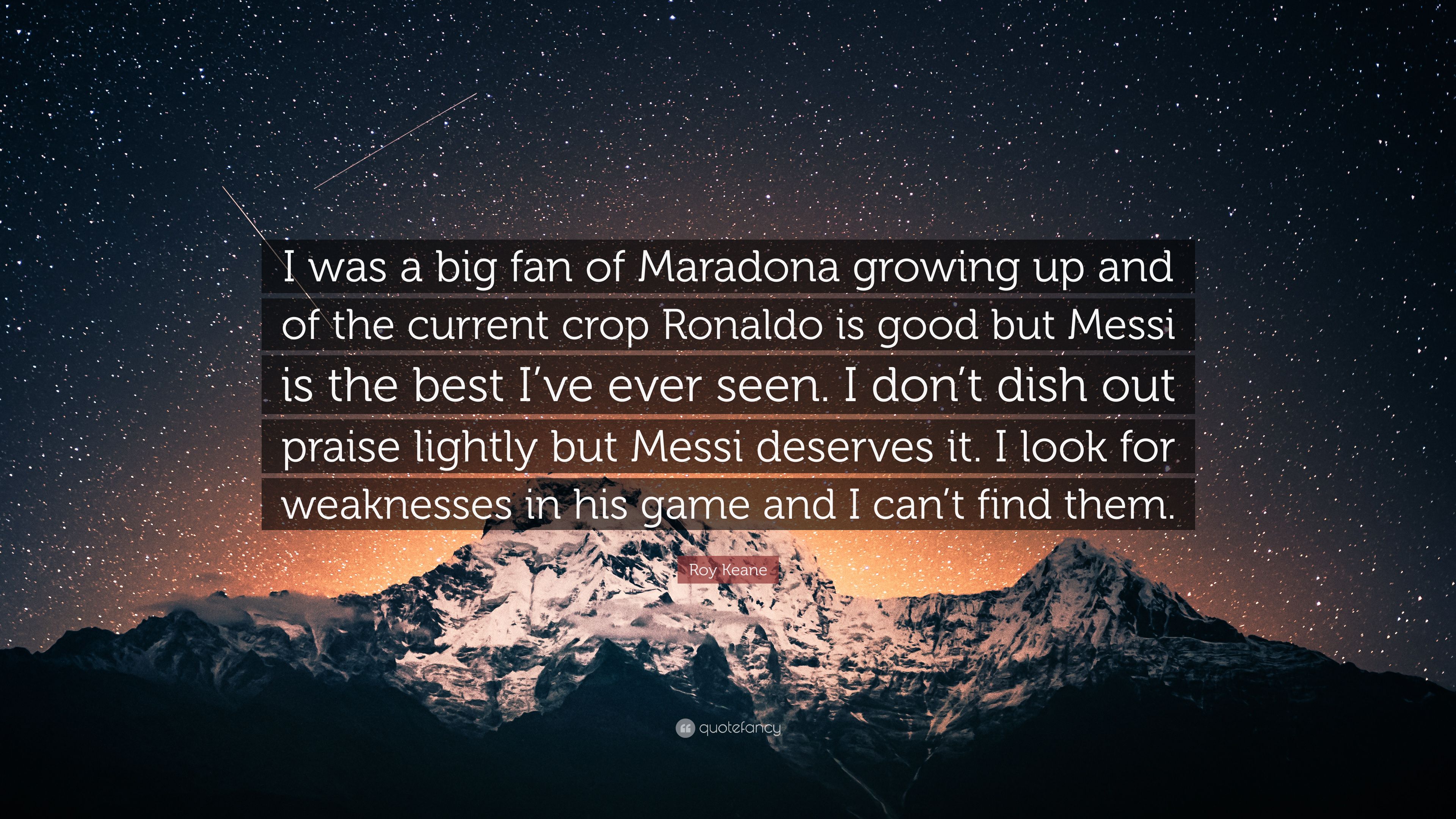 Roy Keane Quote: “I was a big fan of Maradona growing up and