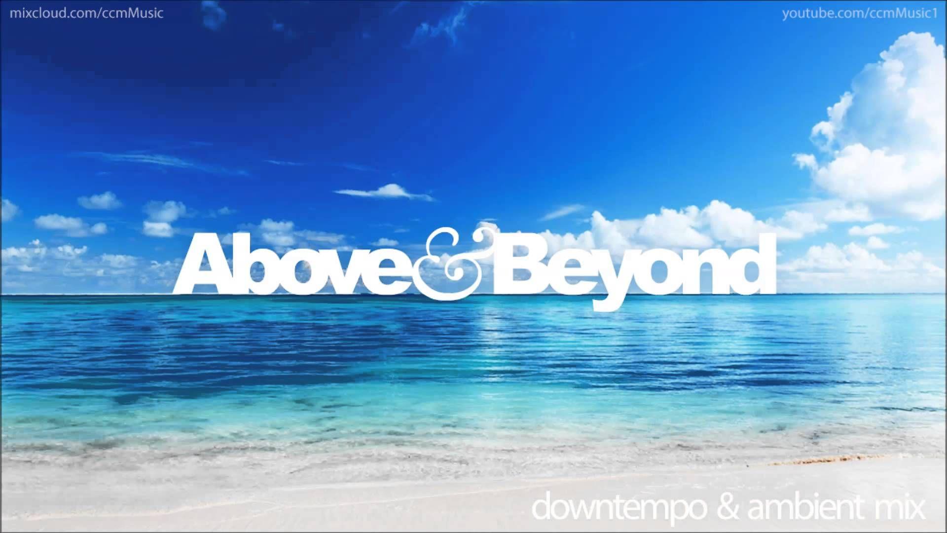A mix of some of the best Above & Beyond ambient, downtempo