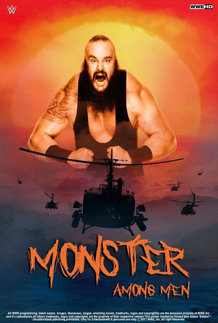 WWE Braun Strowman Monster Among Men Poster 2017 by edaba7. WWE