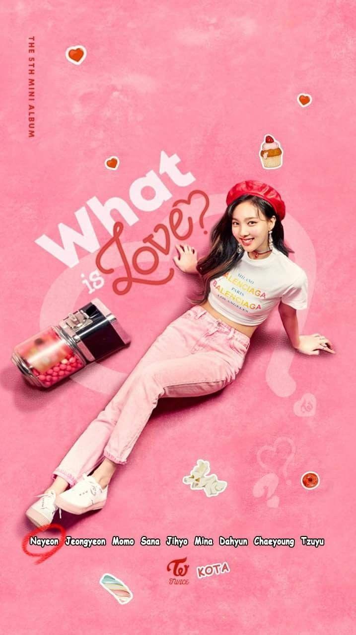 TWICE Mini Album What is Love? #Nayeon. Wallpaper Kpop