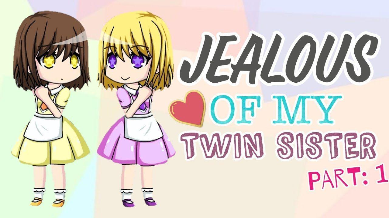 Jealous of my Twin Sister (Part 1) / Gacha Studio Story. Gacha