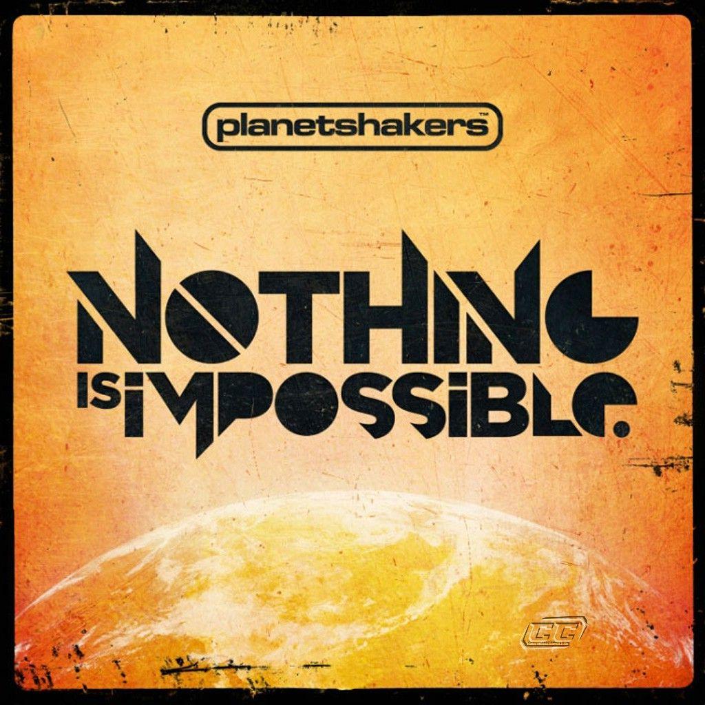 Planetshakers is Impossible 2011 English Christian Album