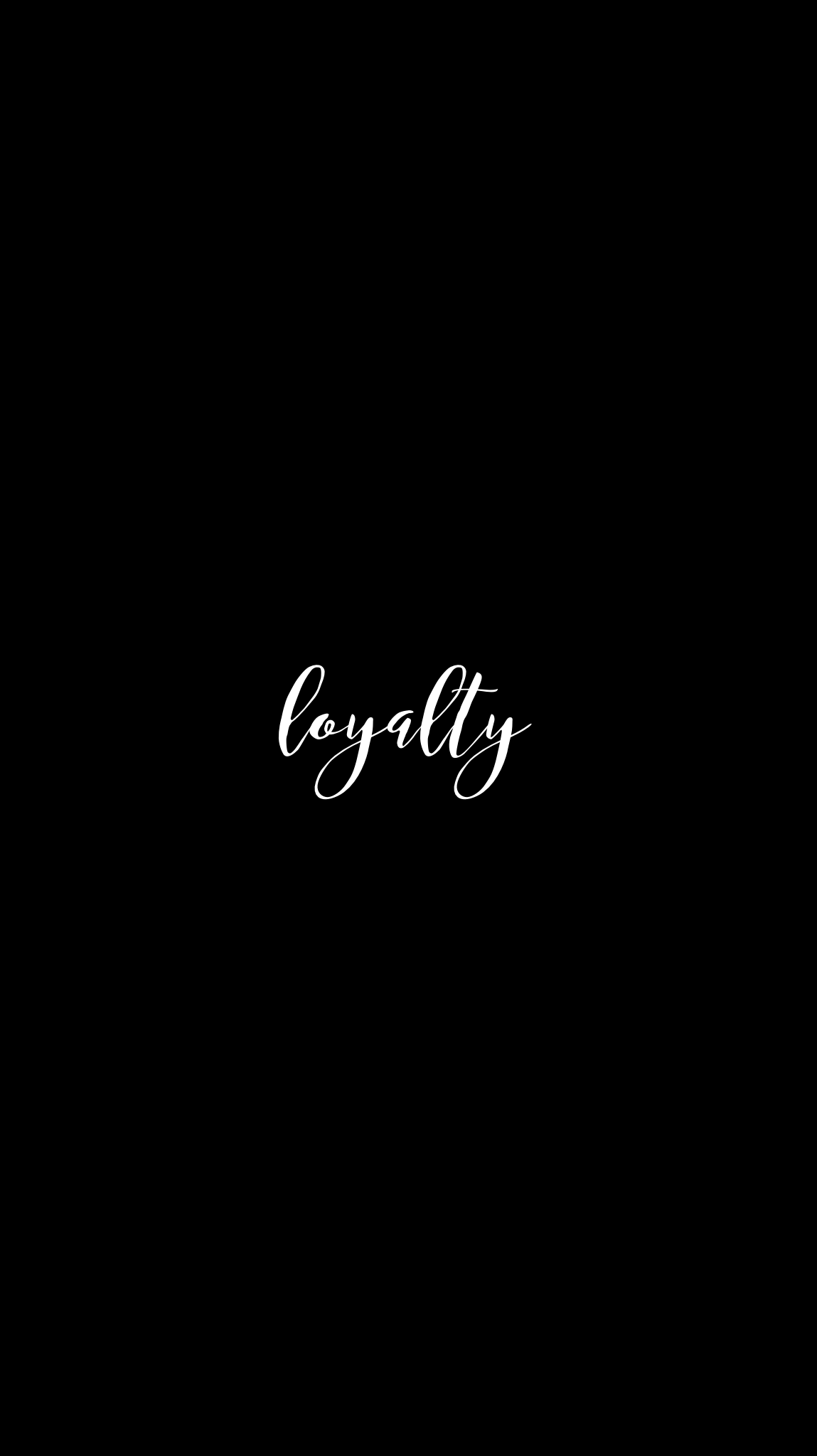 loyalty iphone. Mobile Wallpaper. calligraphy edit. K
