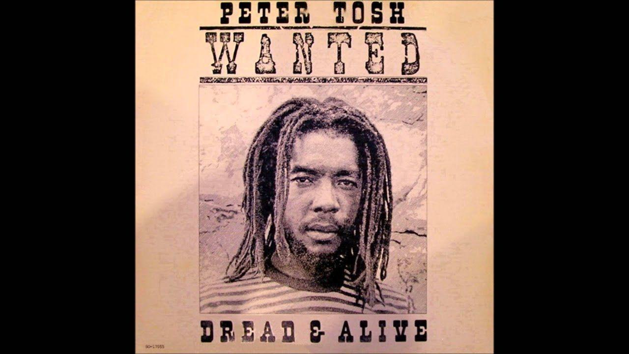 PETER TOSH (Wanted Dread and Alive) 08- That's What They Will