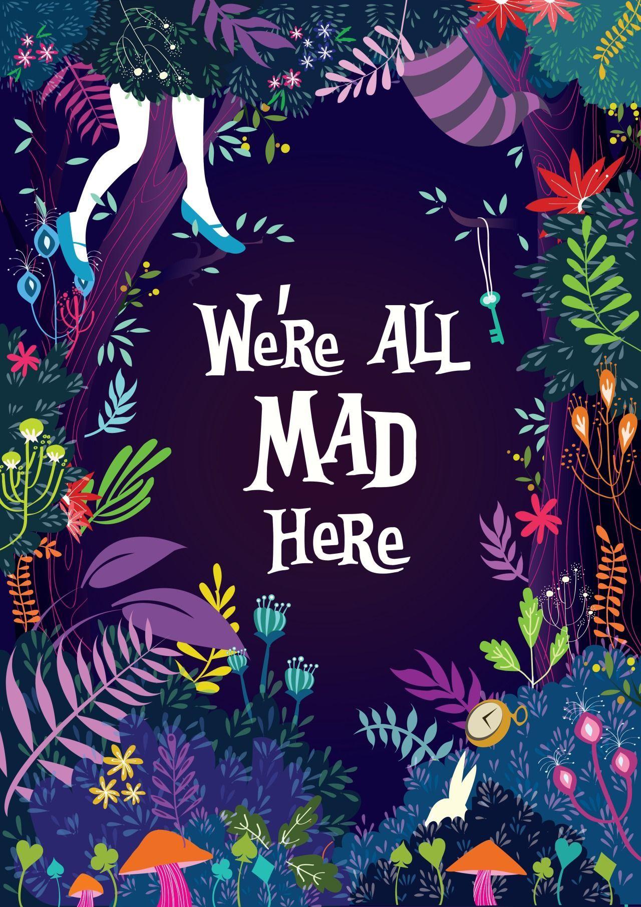 ALICE in WONDERLAND We're all mad here. by Princess So tumblr