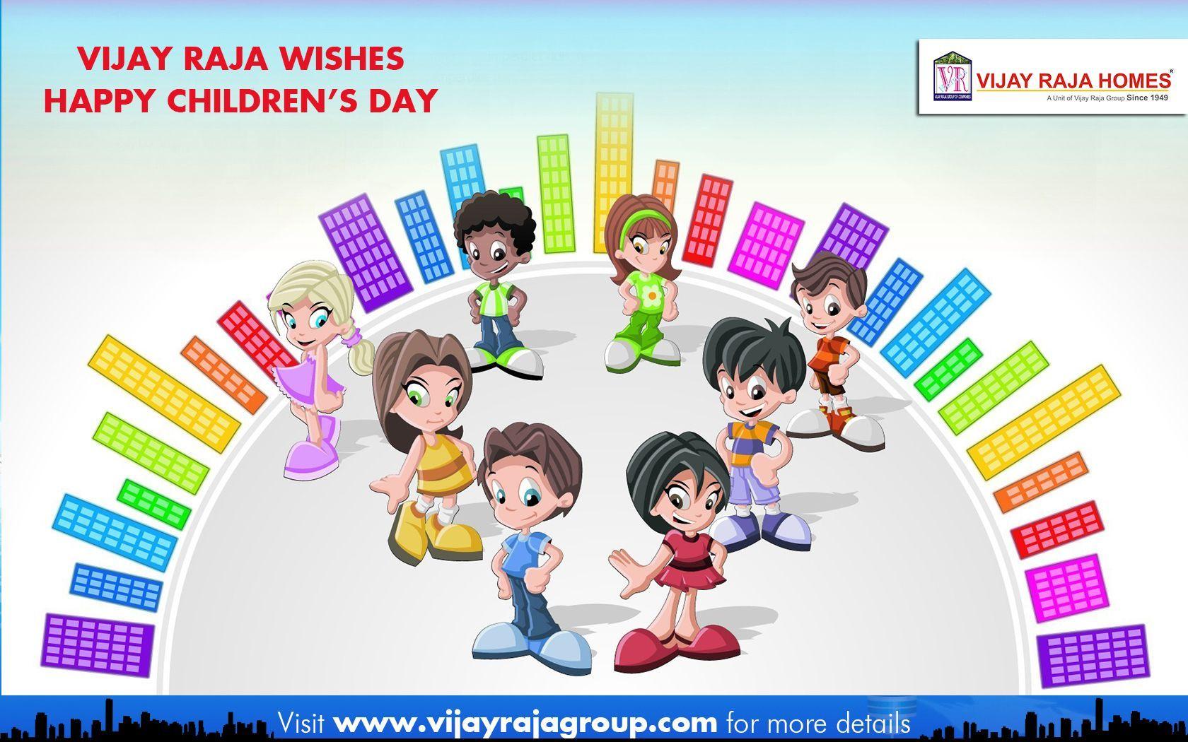 HAPPY CHILDREN'S DAY WISHES from Vijay Raja Group of Companies