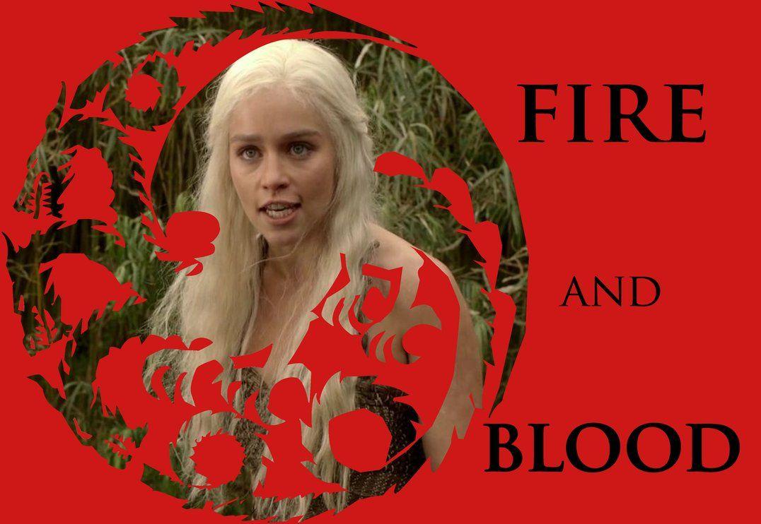 Wallpapers Daenerys Fire And Blood by FAN