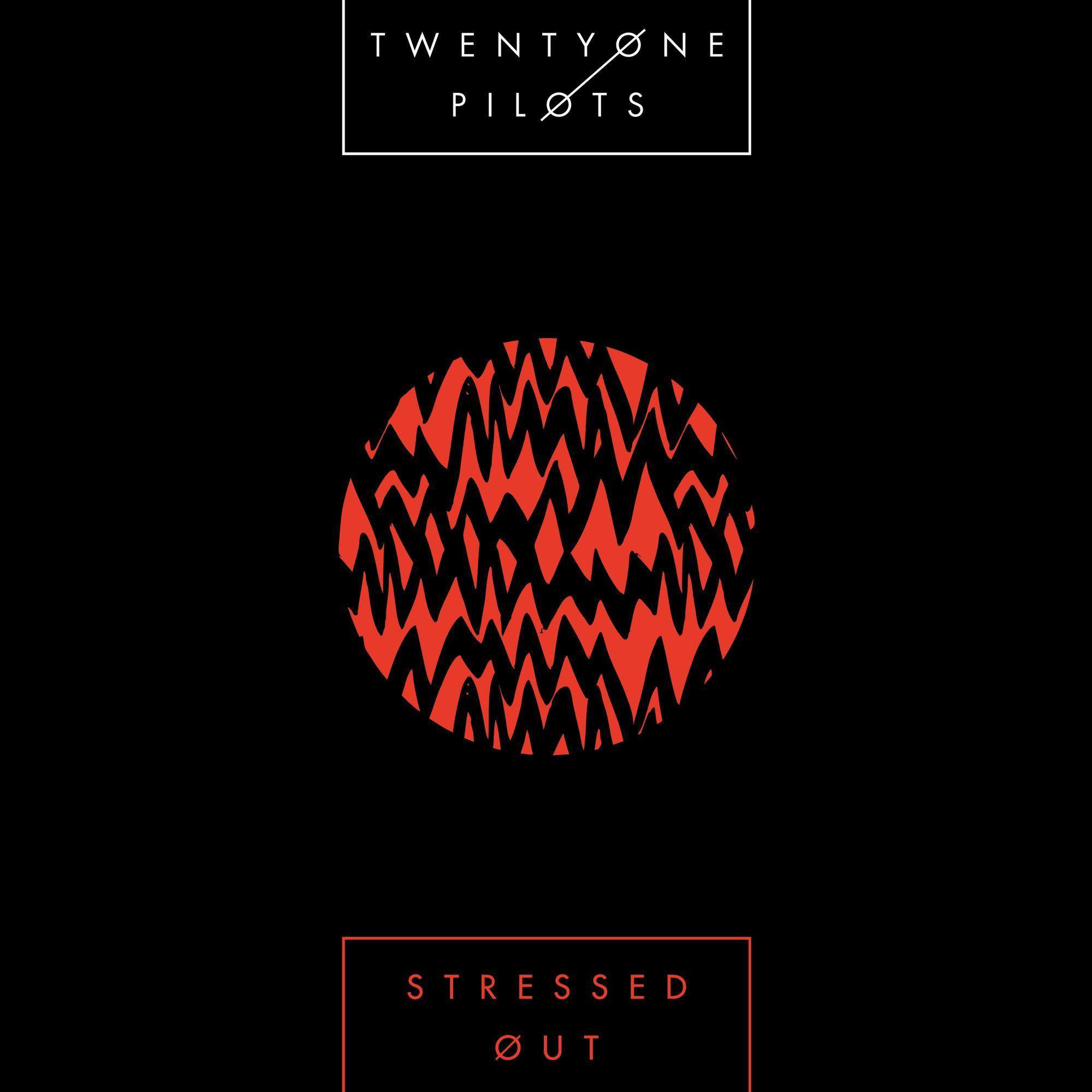 Stressed Out. Twenty One Pilots