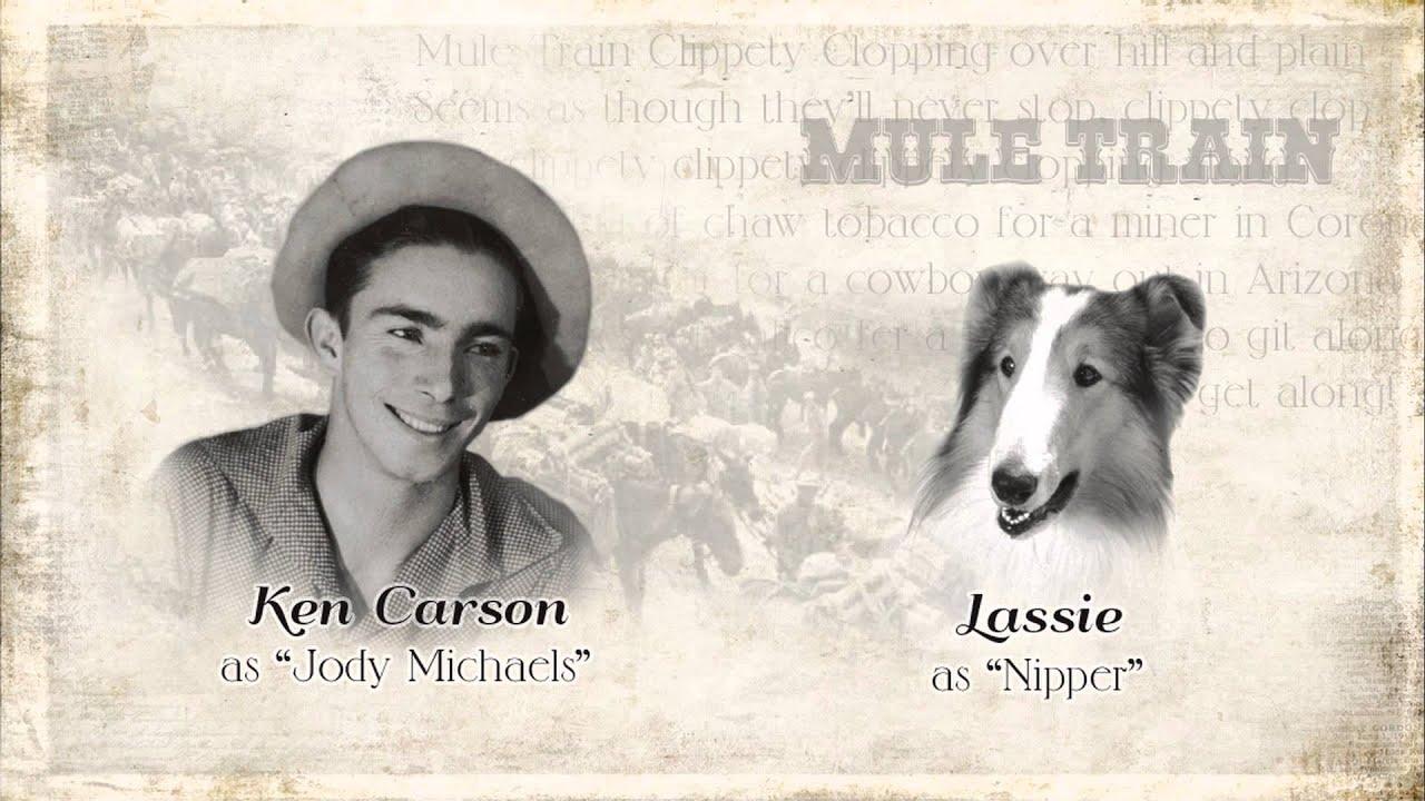 Mule Train - The Lassie Show starring Ken Carson