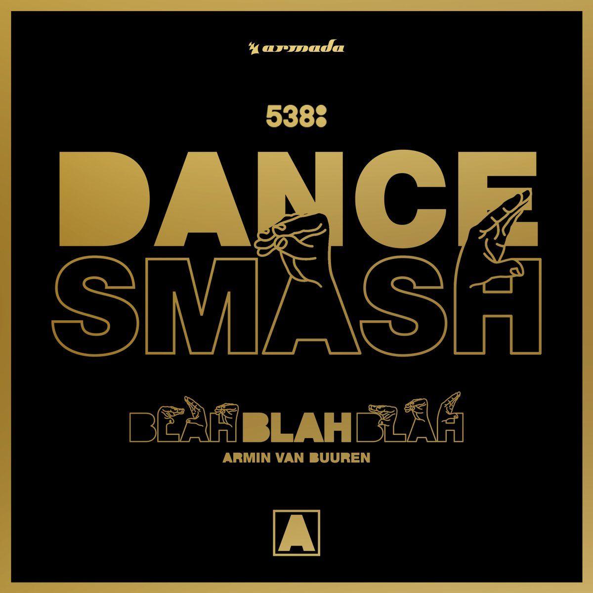 Armada Music - 'Blah Blah Blah' is