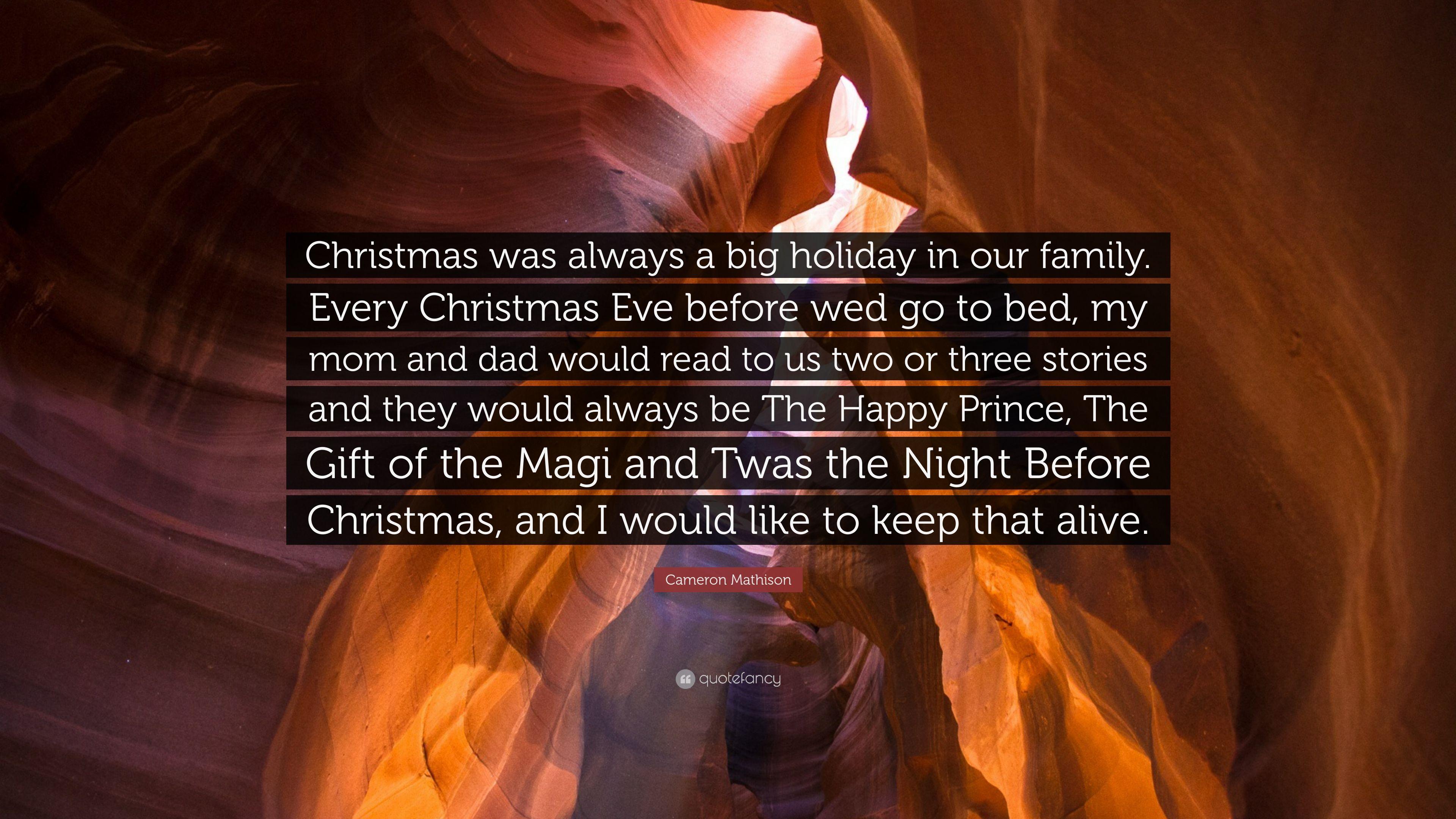 Cameron Mathison Quote: “Christmas was always a big holiday in our