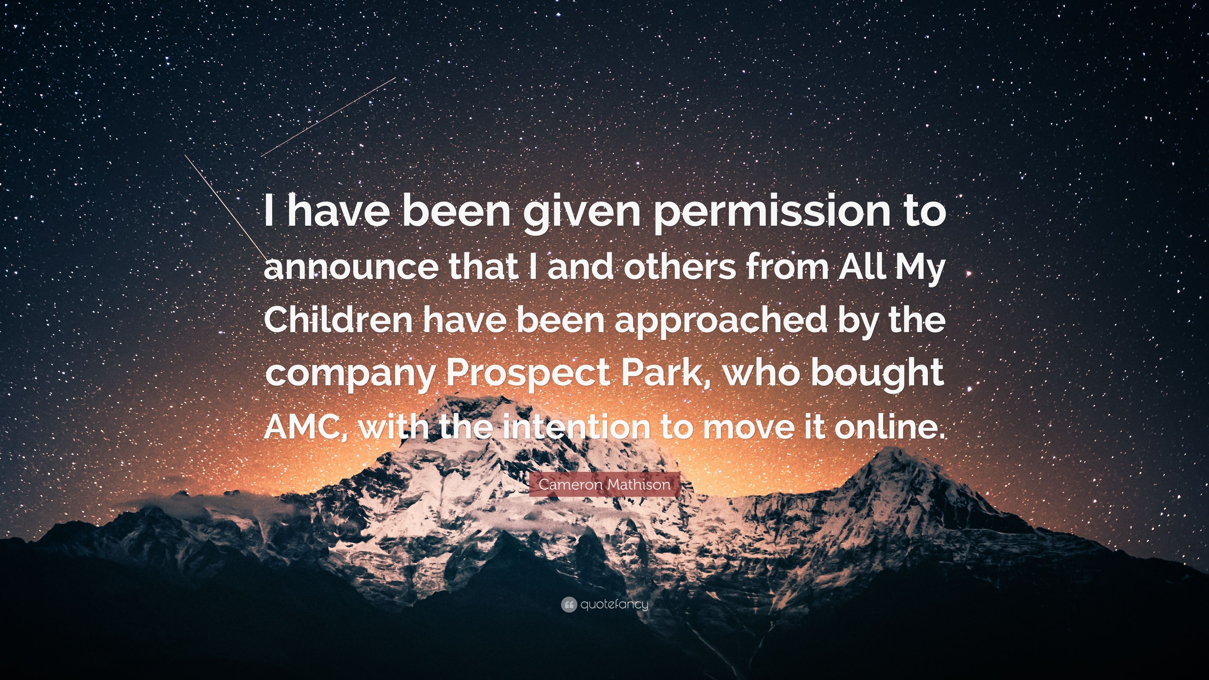 Cameron Mathison Quote: “I have been given permission to announce