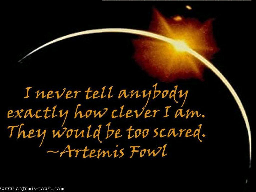 Artemis Fowl, Eoin Colfer. Quotes. Artemis fowl, Artemis