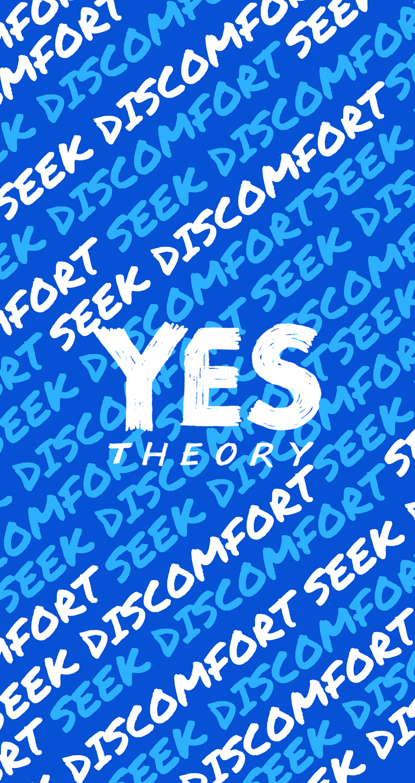 Yes Theory “Seek Discomfort” Phone Wallpaper. Theory quotes, Phone wallpaper, Bad jokes