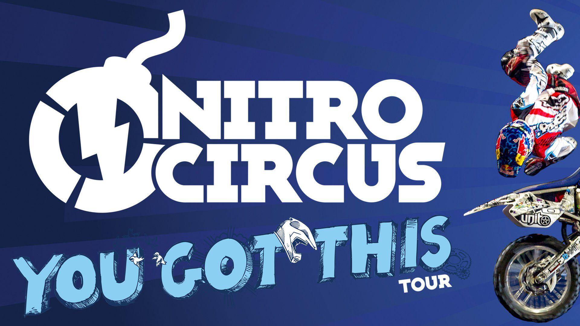 Nitro Circus: You Got This Tour