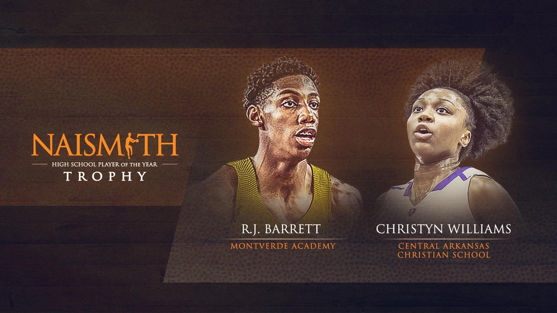 R.J. Barrett and Christyn Williams Named 2018 Naismith High School