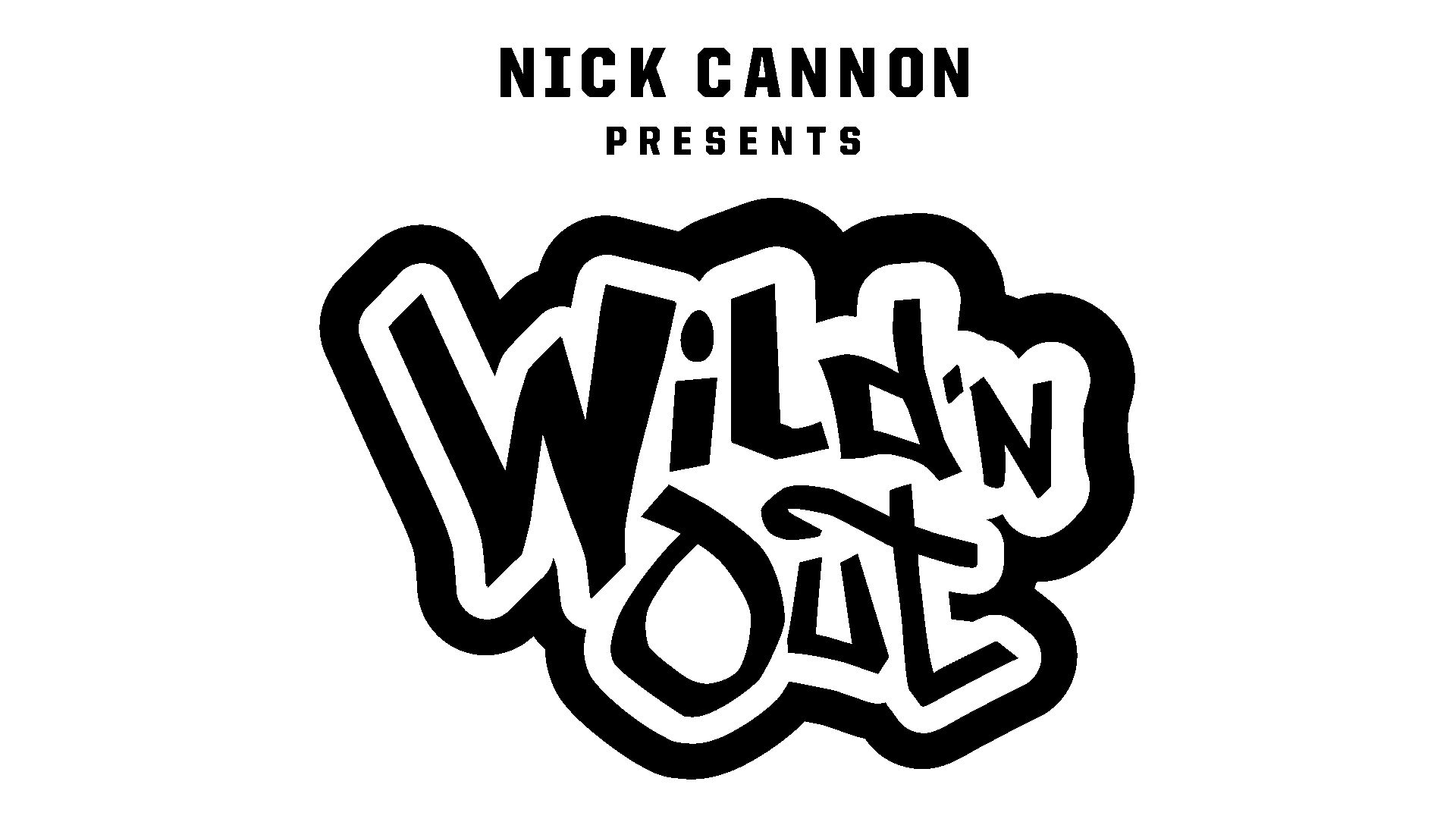 Nick Cannon Presents Wild 'N Out.