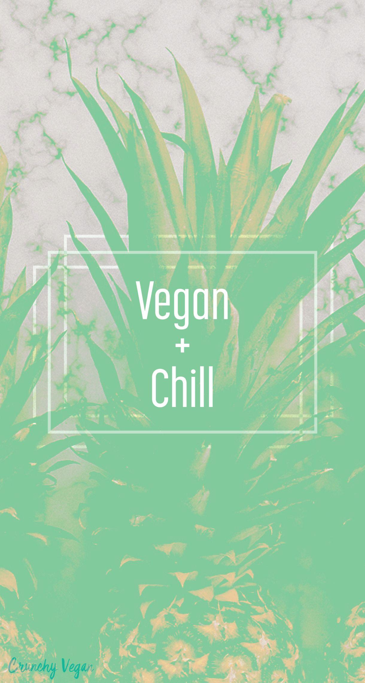 vegan and chill phone wallpaper from Crunchy Vegan