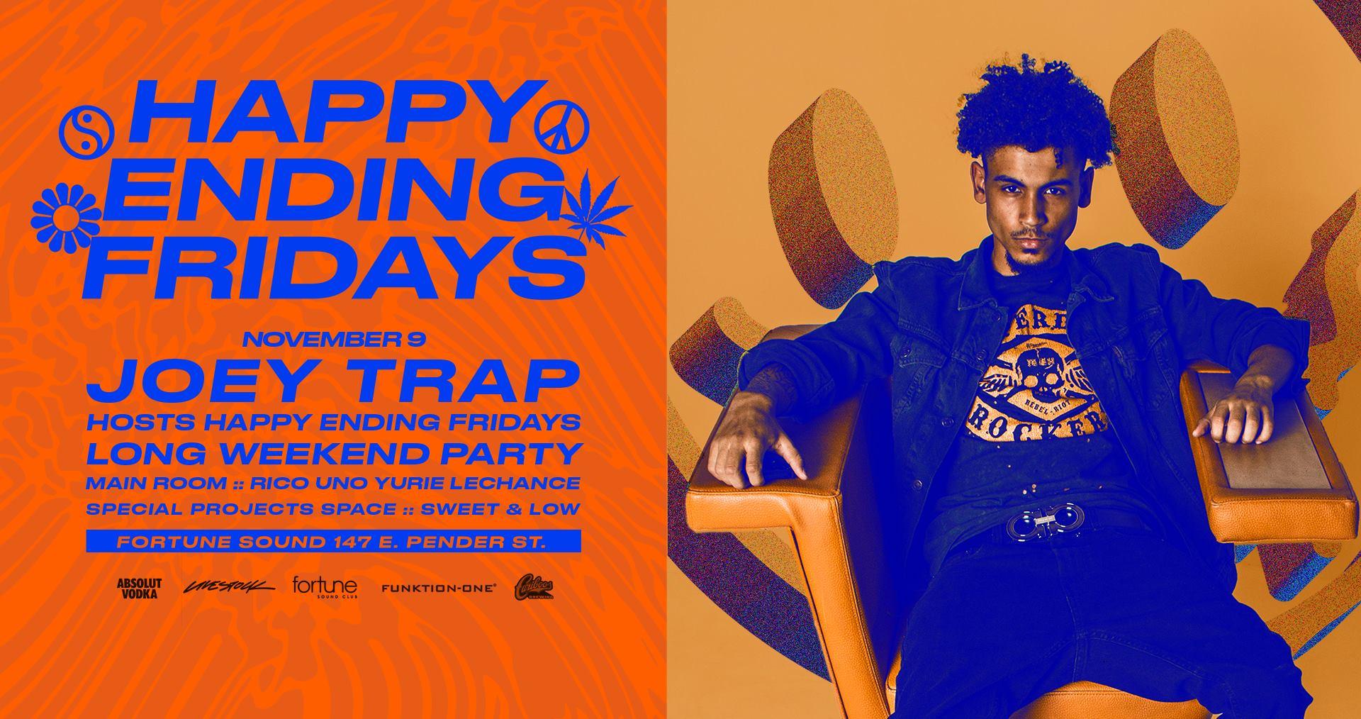 Joey Trap hosts Happy Ending Fridays