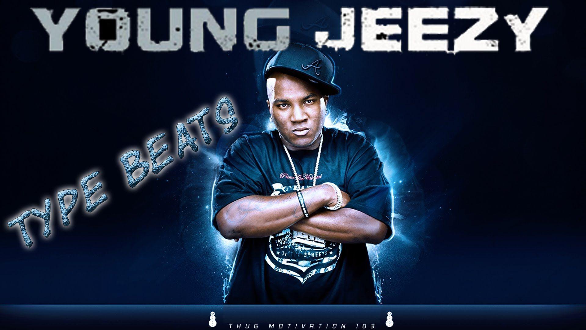 Young Jeezy Type Beats. Rap Beats. Young jeezy, Rap