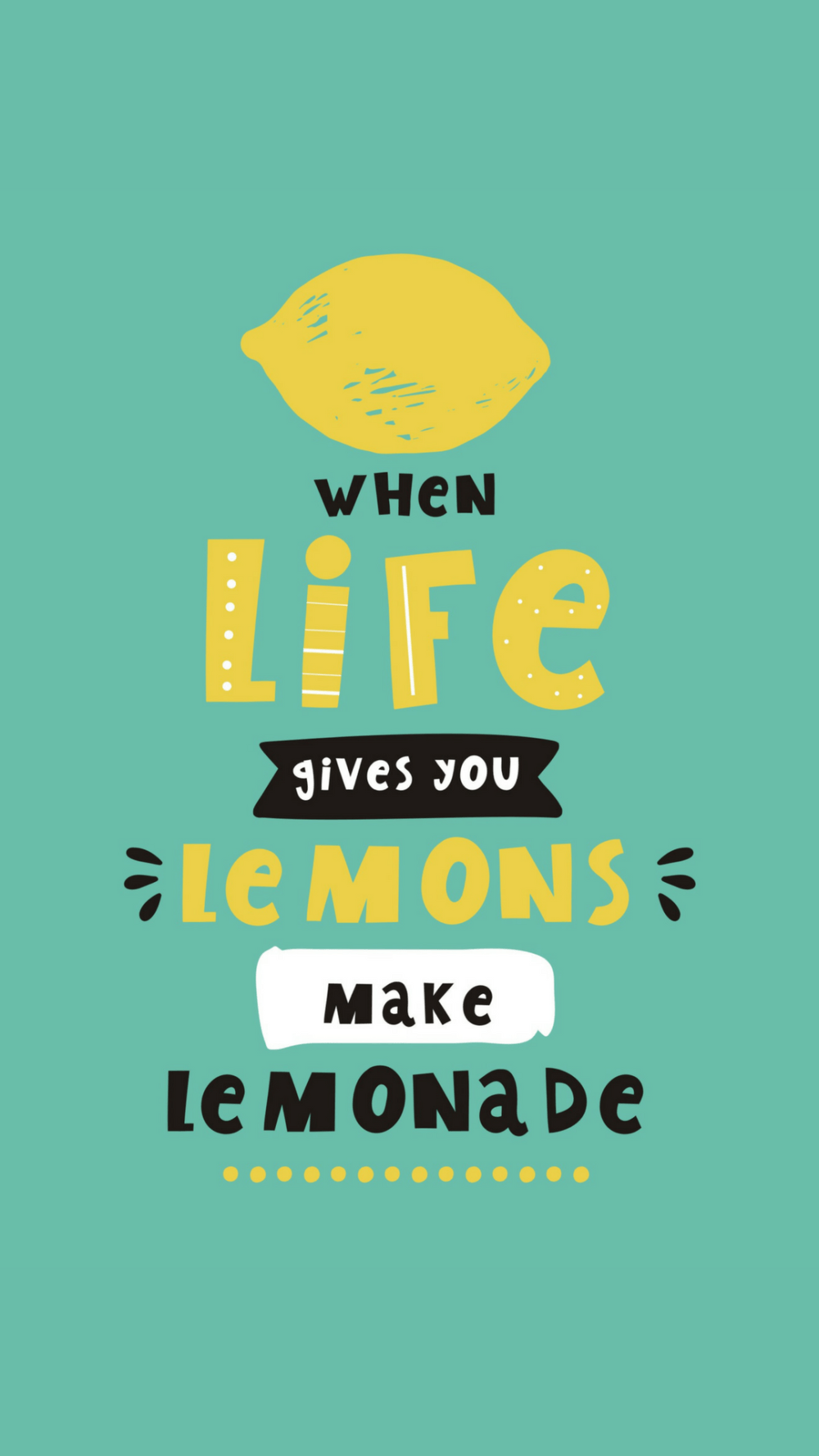lemons gives lemonade wallpapers quote inspirational wallpapercave