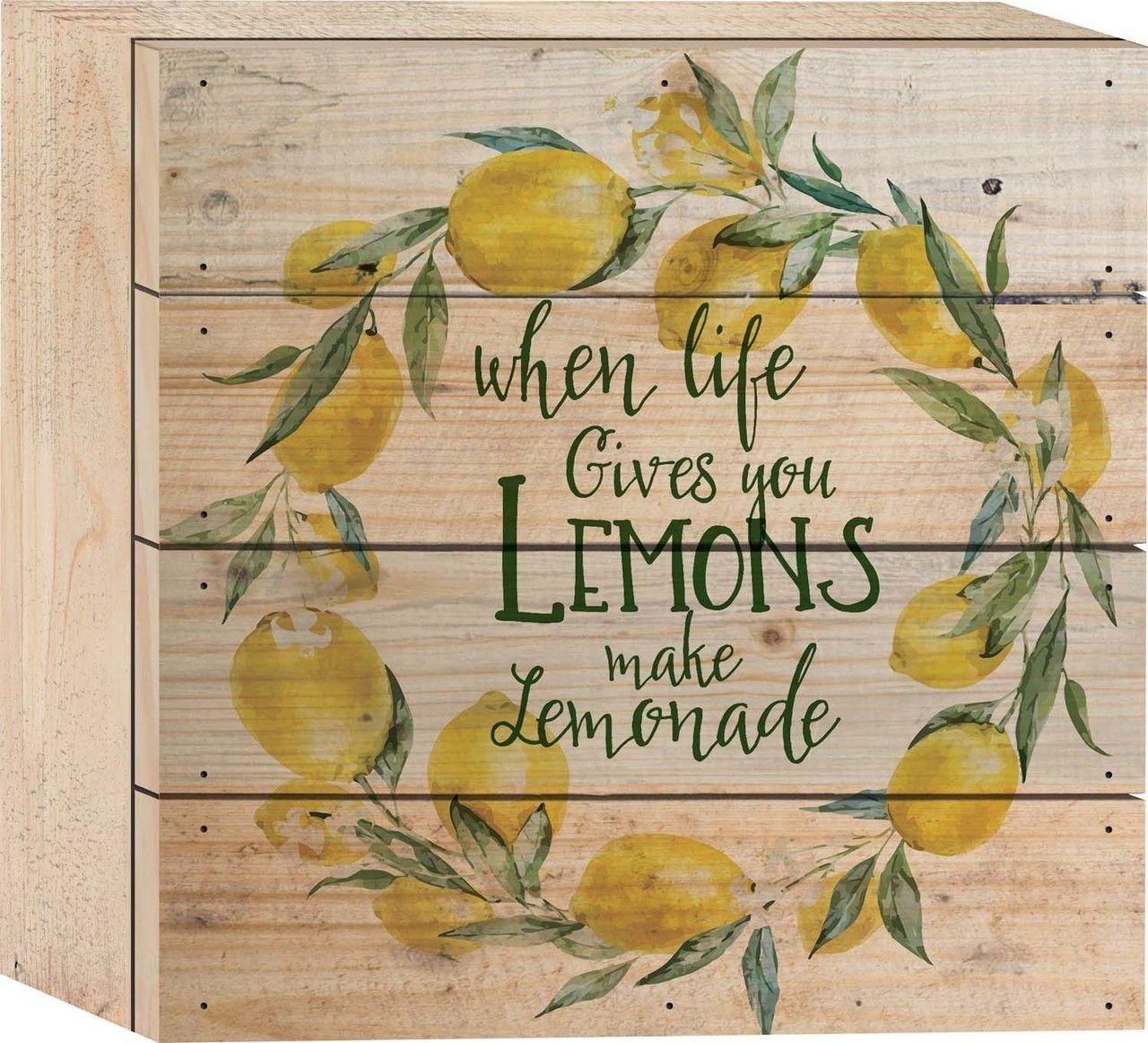When Life Gives You Lemons Make Lemonade 6 x 6 Wood Plank Design