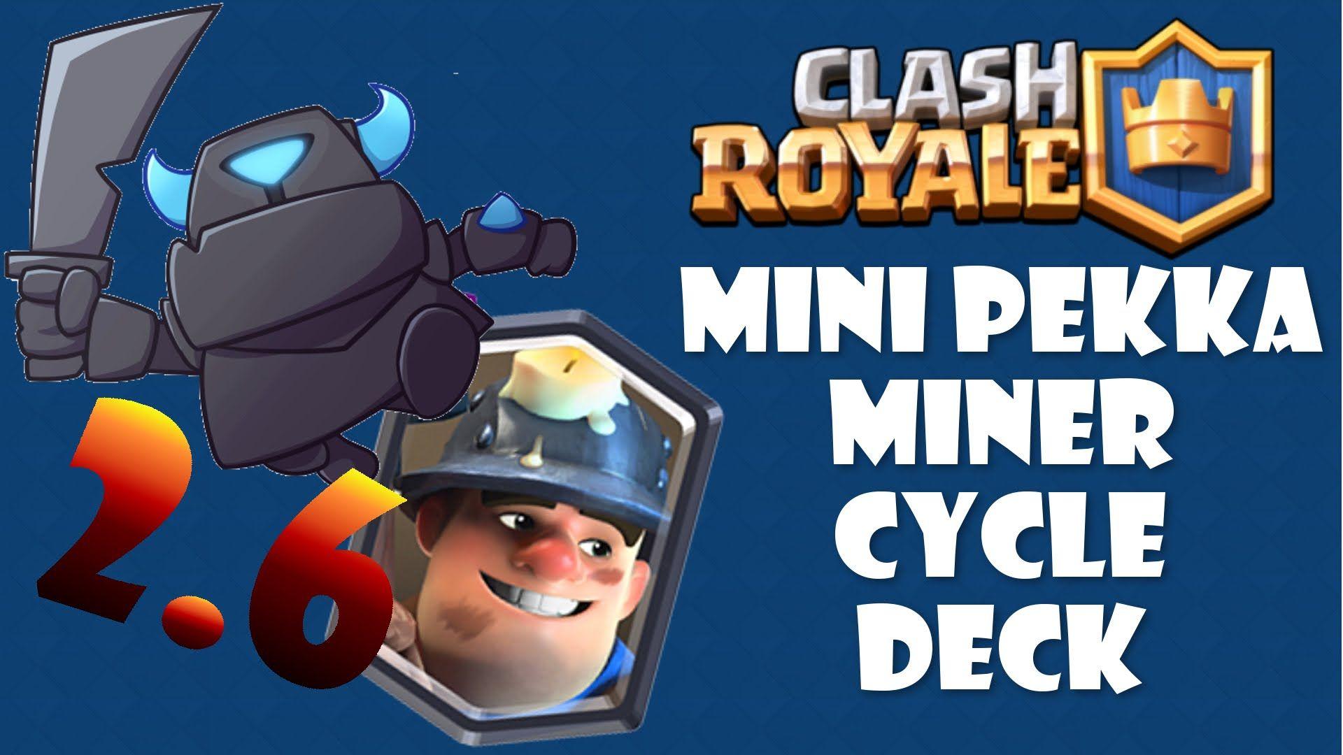 CLash Royale Best Miner Mini Pekka Cheap Deck For Arena 6 8
