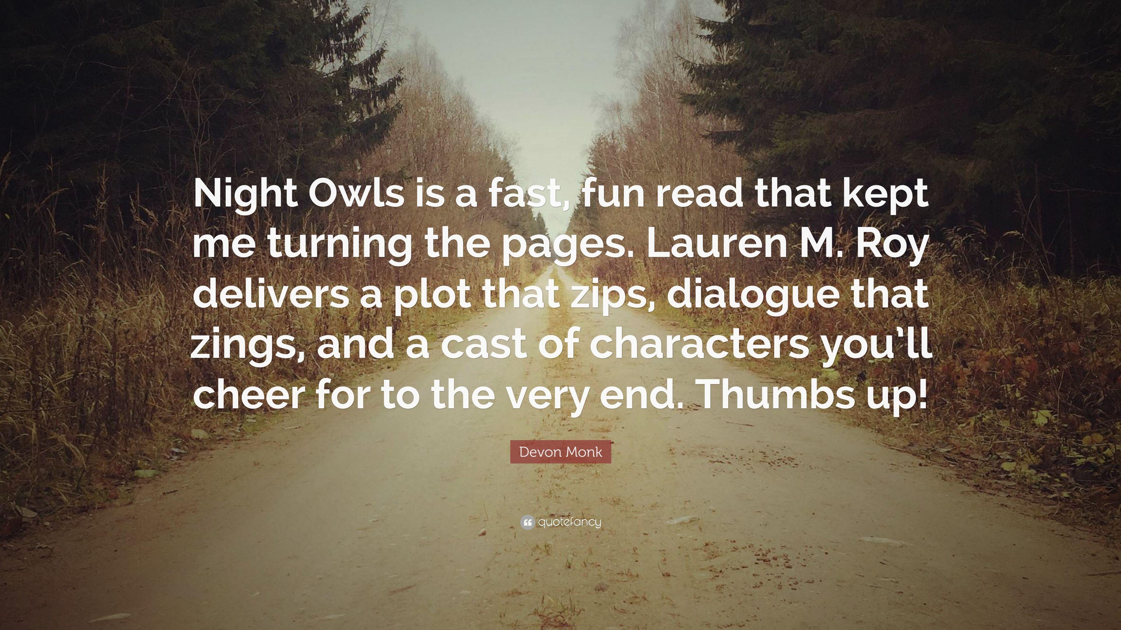 Devon Monk Quote: “Night Owls is a fast, fun read that kept me