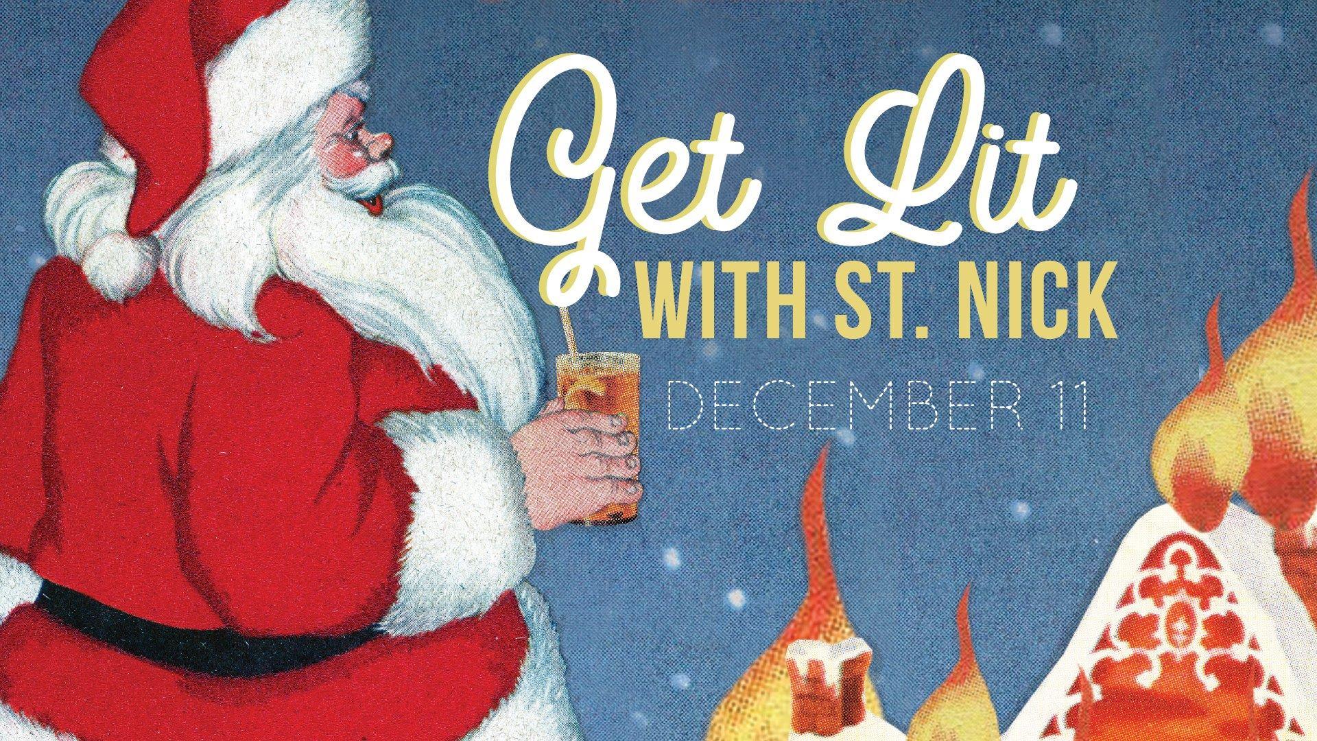 Get Lit with St. Nick The Haymaker, Raleigh [11 December]