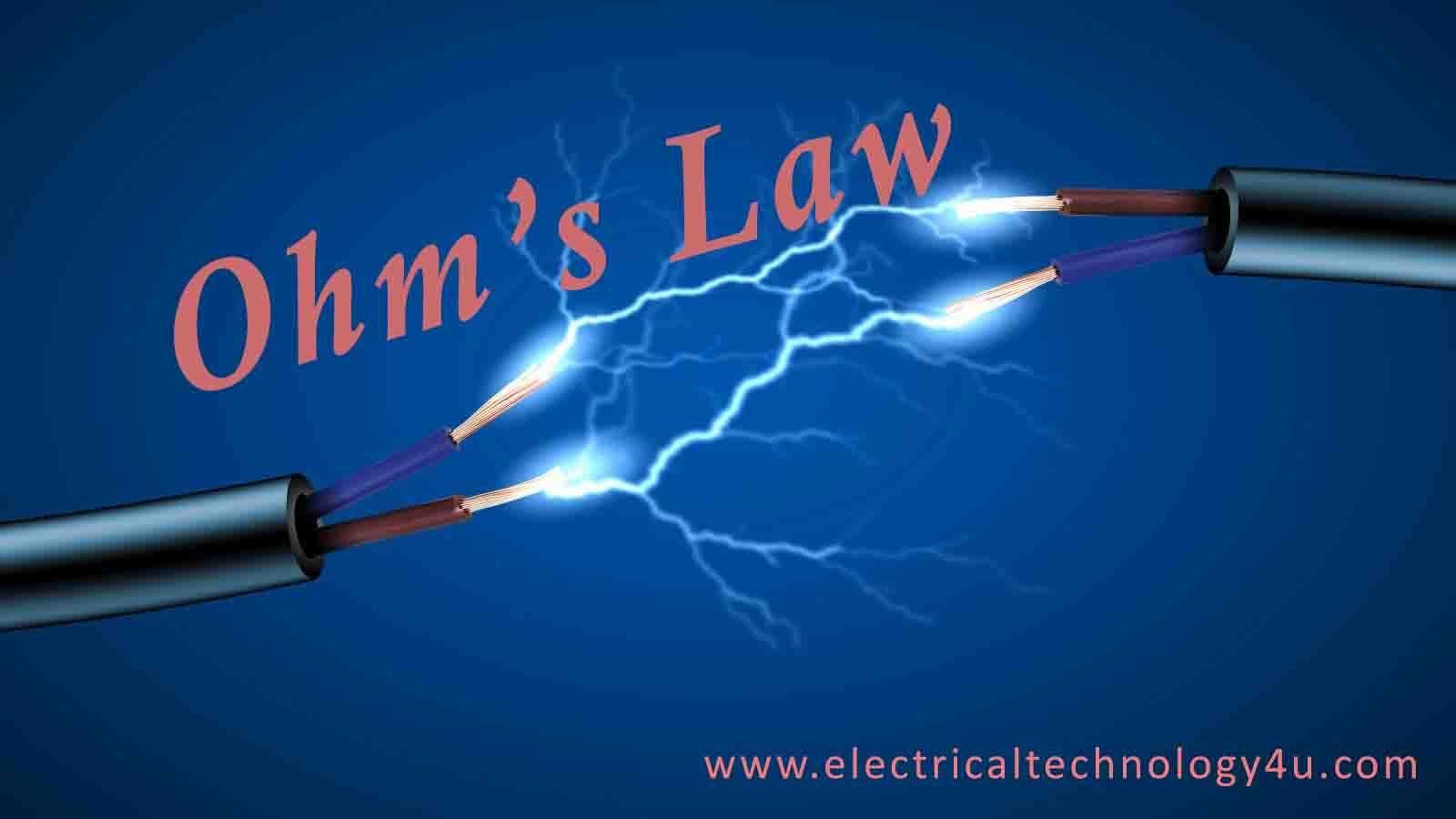 The Ohm's Law Relation. Electrical Technology 4U