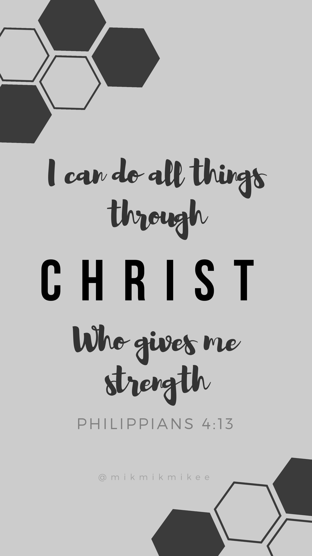 I can do all things through Christ who gives me strength