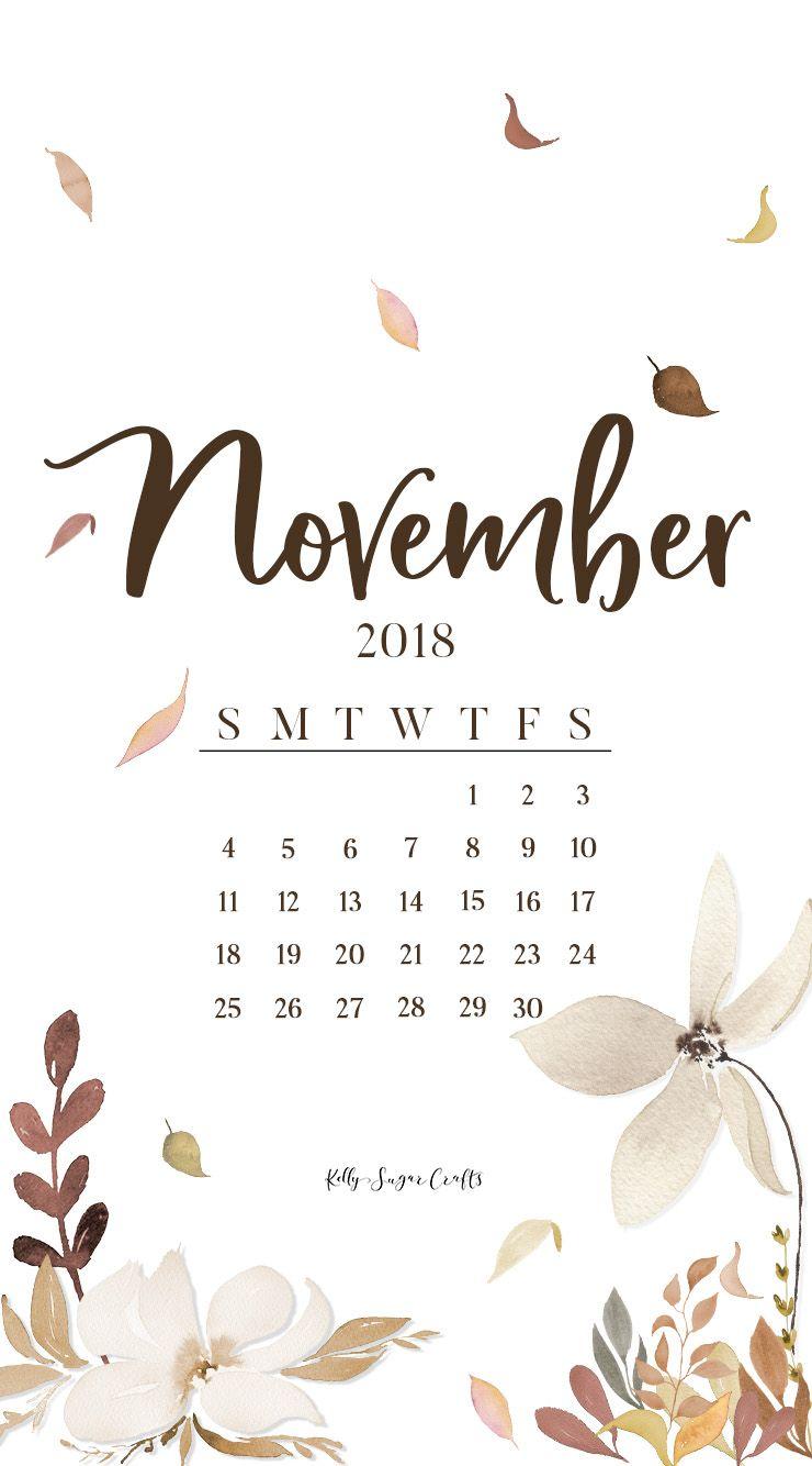 November 2018 Calendar Phone Wallpaper KellySugarCrafts