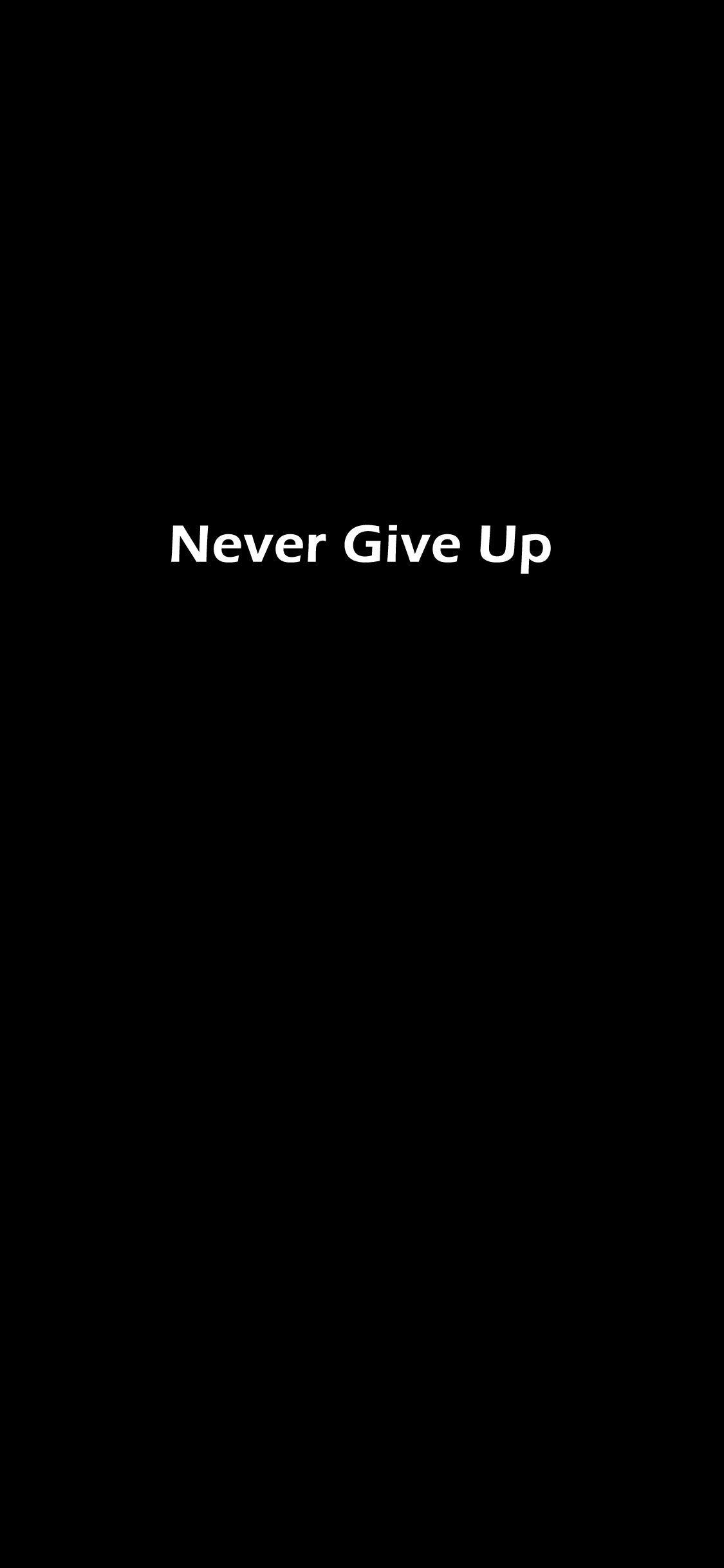 Never give up. #iPhoneX #Wallpaper #BlackAndWhite #Attitude